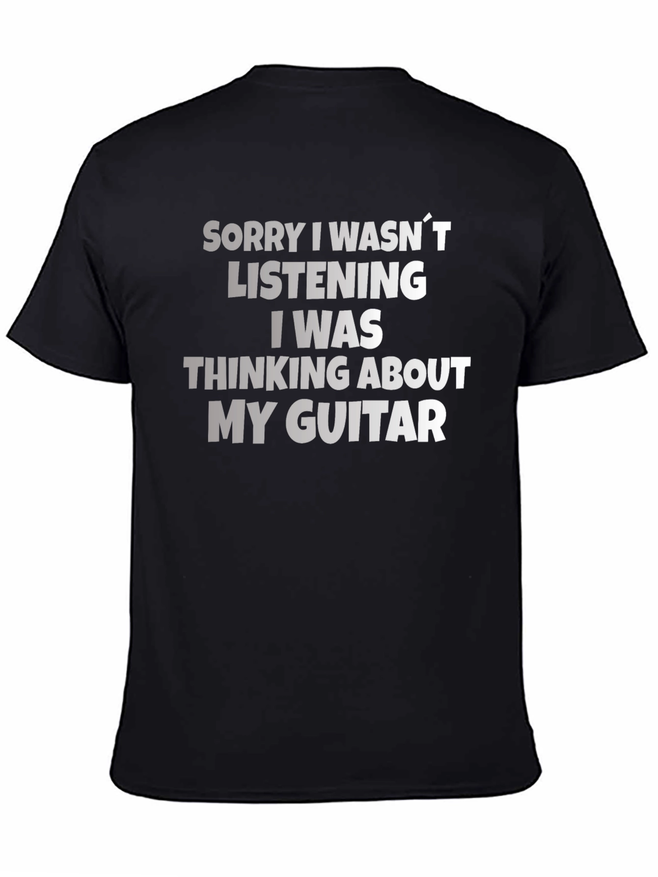 Guitar Lover T-Shirt - Sorry Wasnt Listening Musician Tee