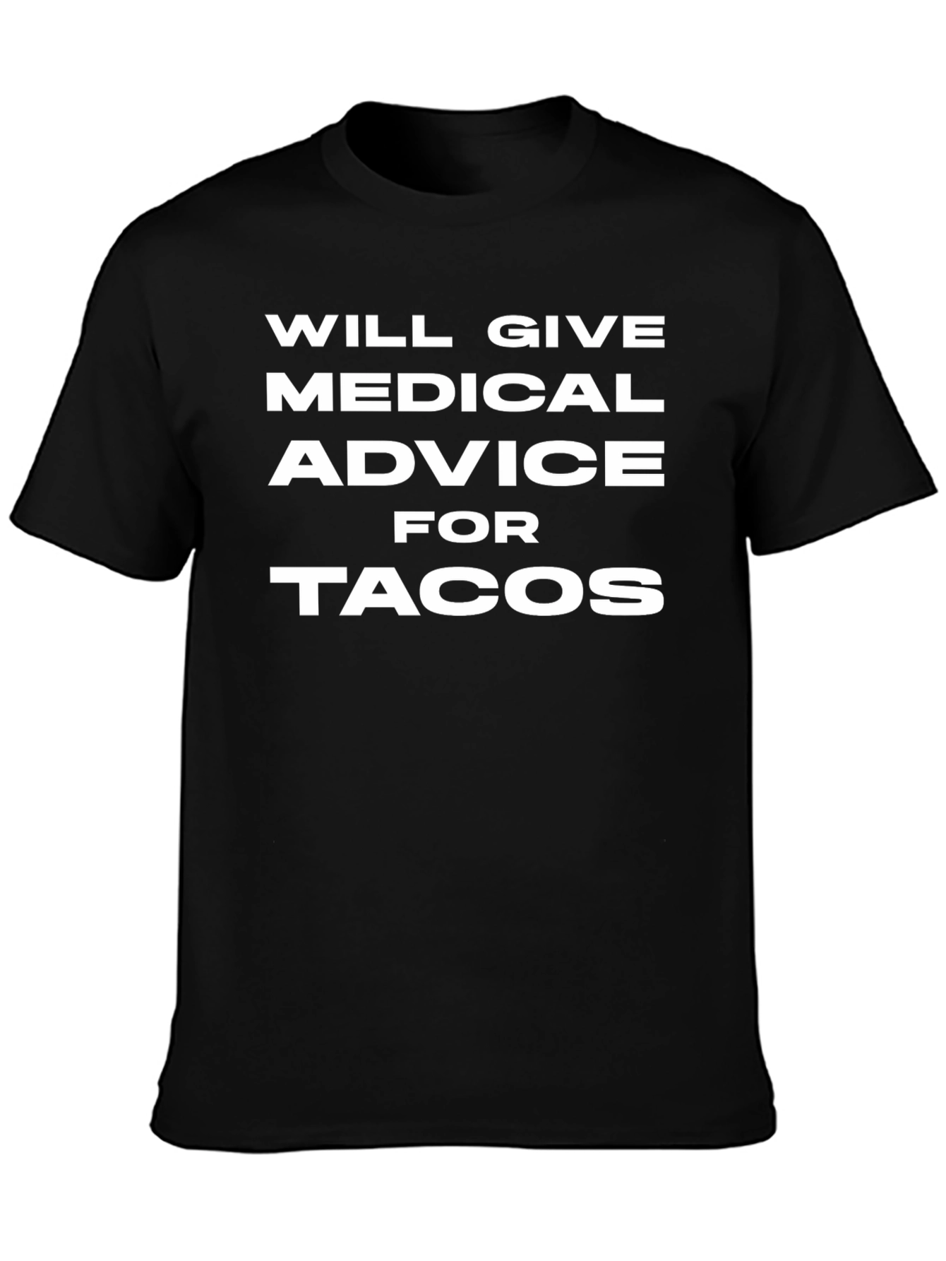 Medical Advice for Tacos Graphic Tee