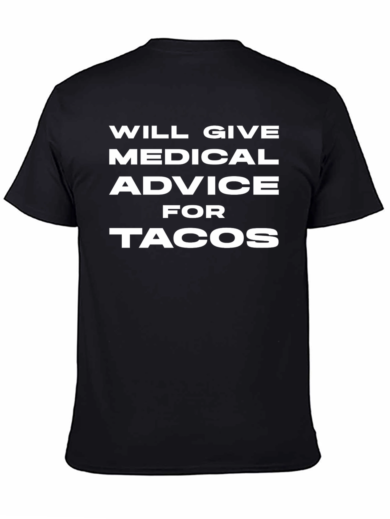 Medical Advice for Tacos Graphic Tee