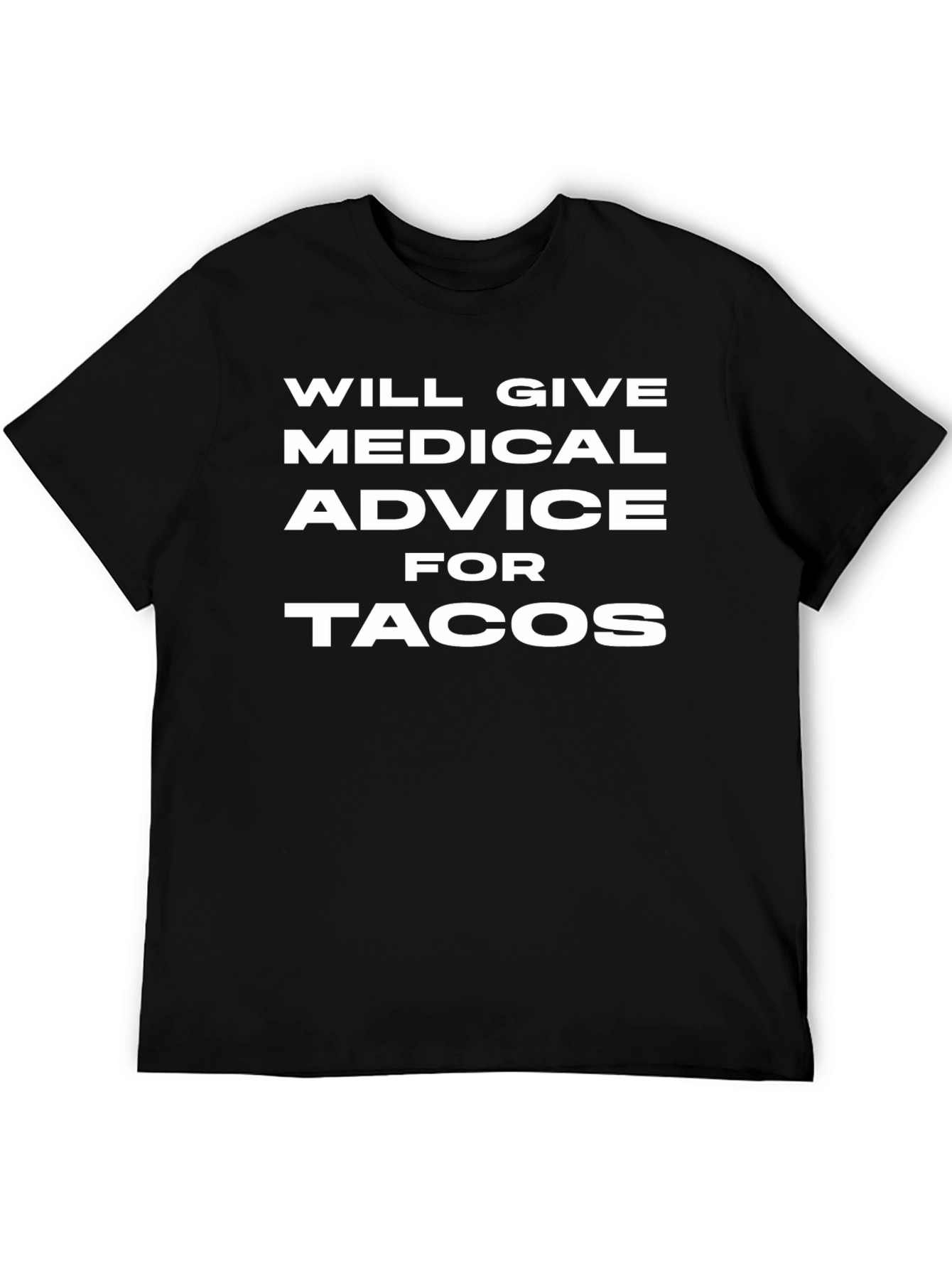 Medical Advice for Tacos Graphic Tee