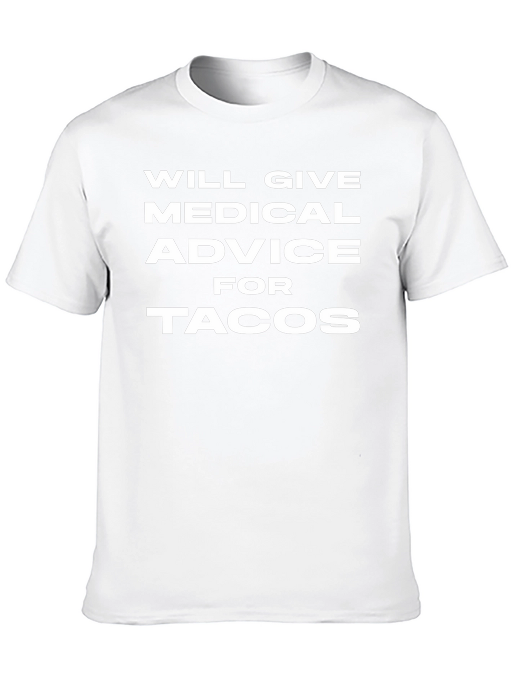 Medical Advice for Tacos Graphic Tee