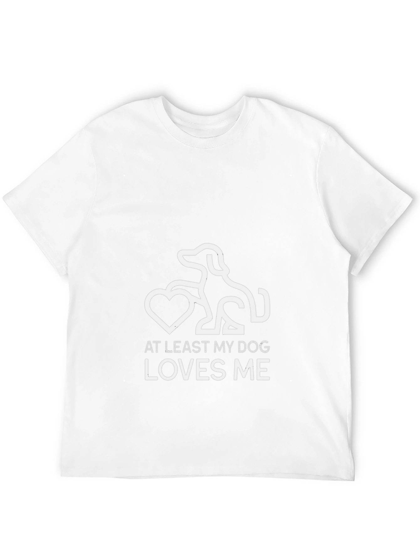 Dog Lover Graphic Tee - At Least My Dog Loves Me
