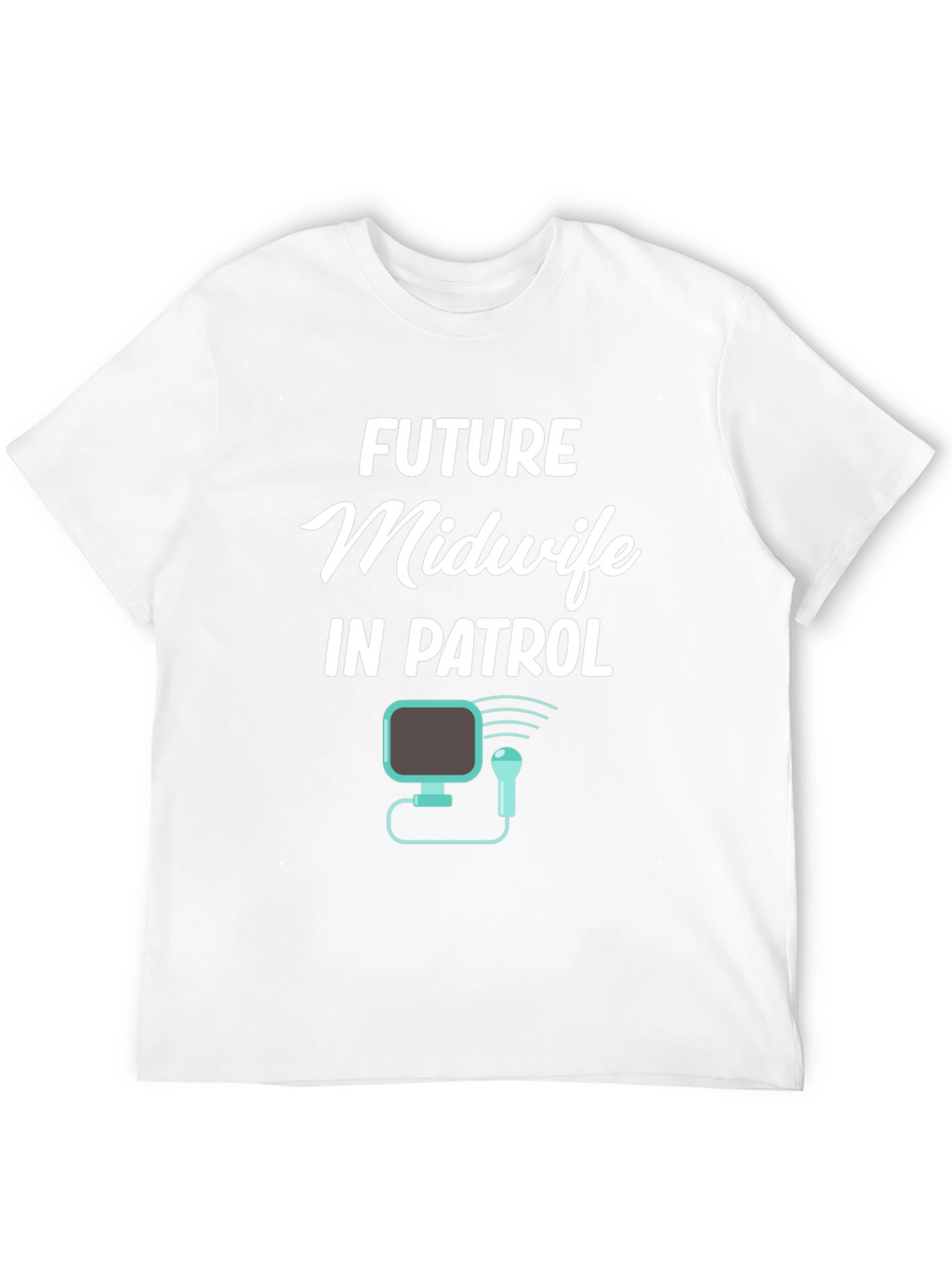 Future Midwife In Patrol Graphic T-Shirt