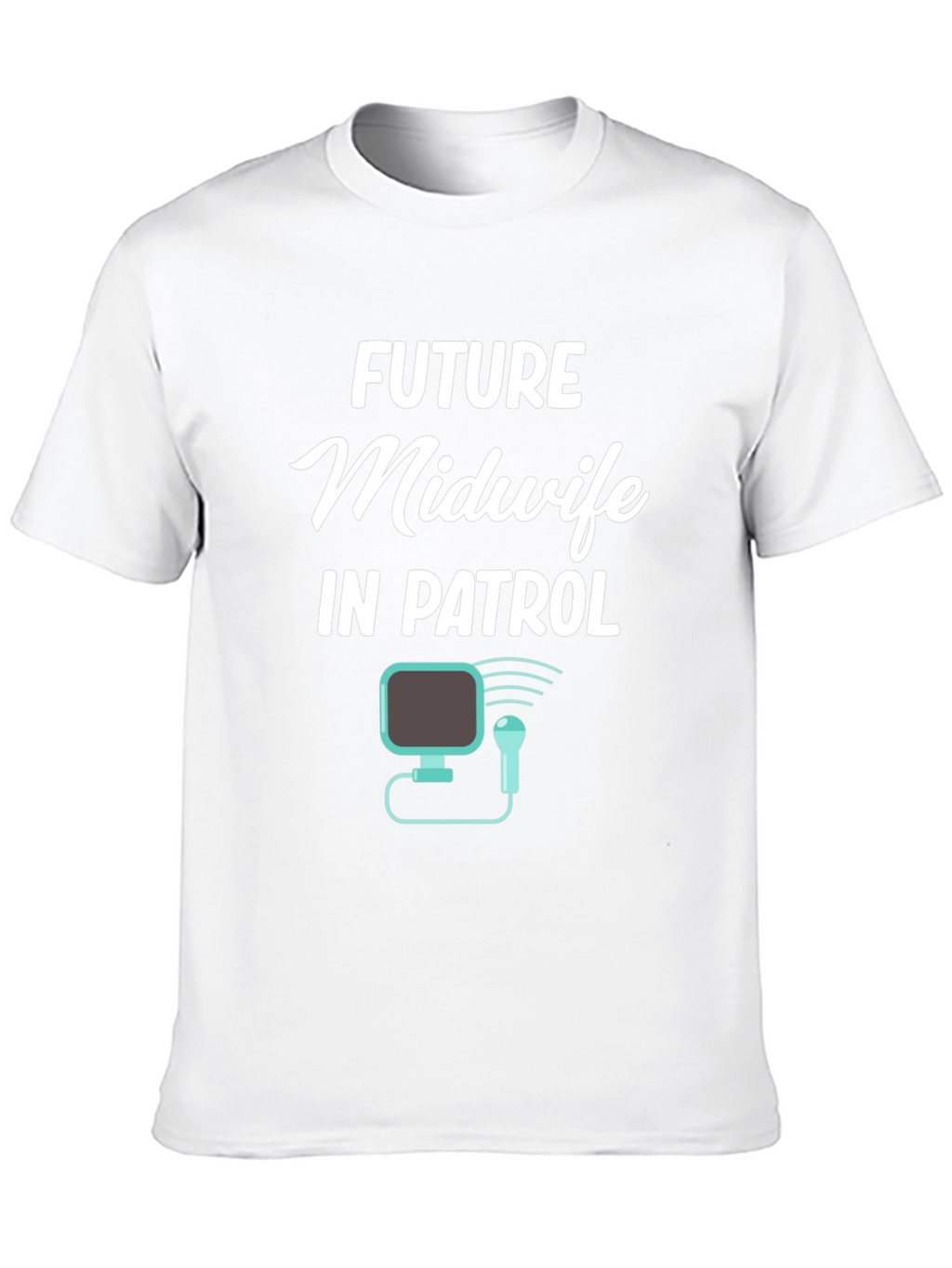Future Midwife In Patrol Graphic T-Shirt