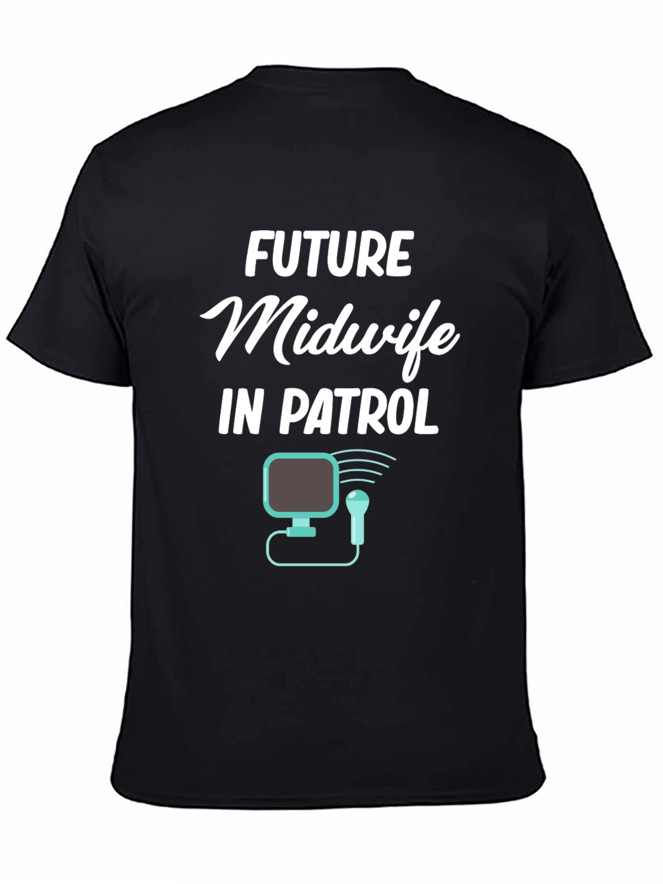 Future Midwife In Patrol Graphic T-Shirt