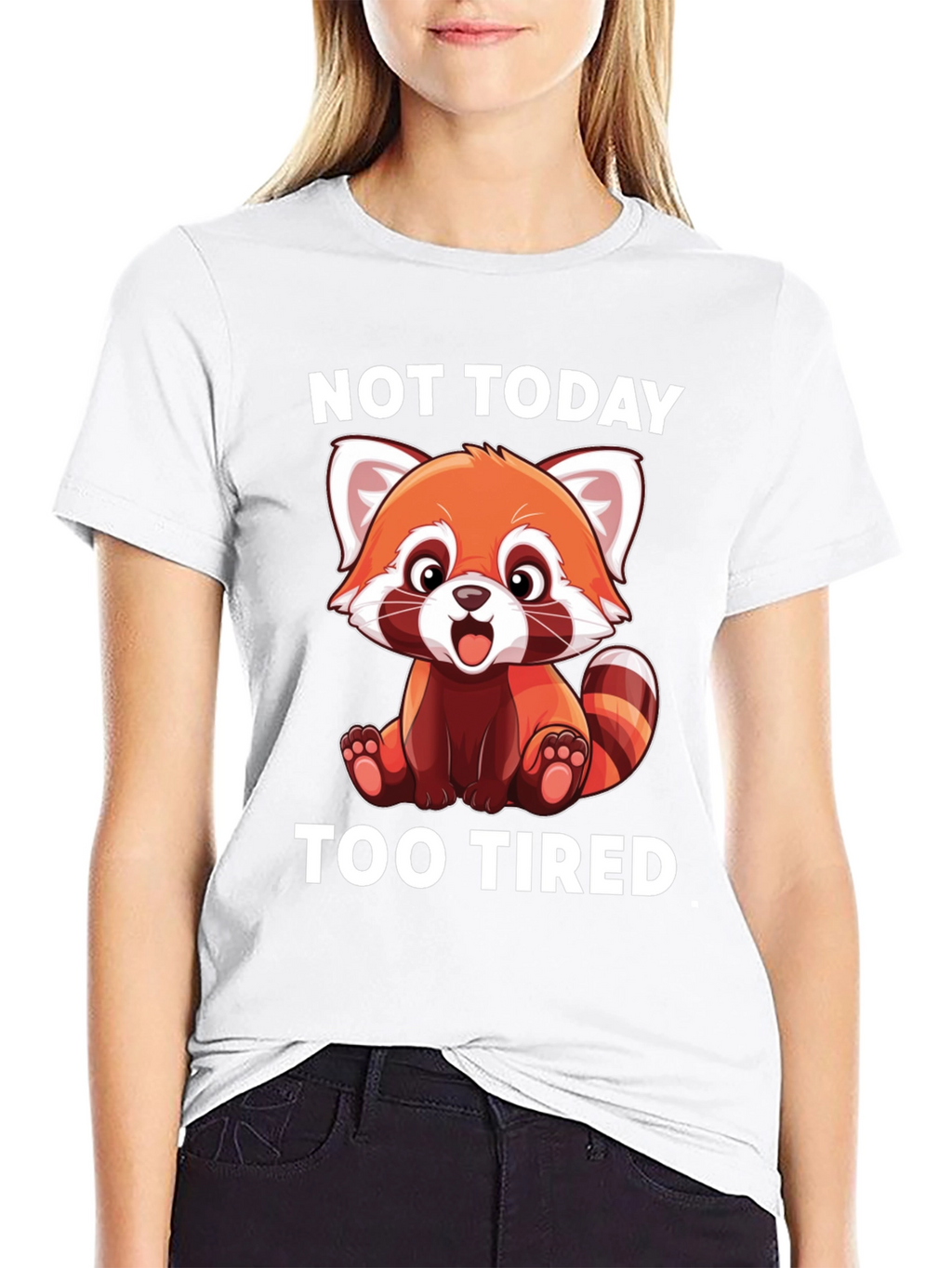 Not Today Too Tired Red Panda T-Shirt