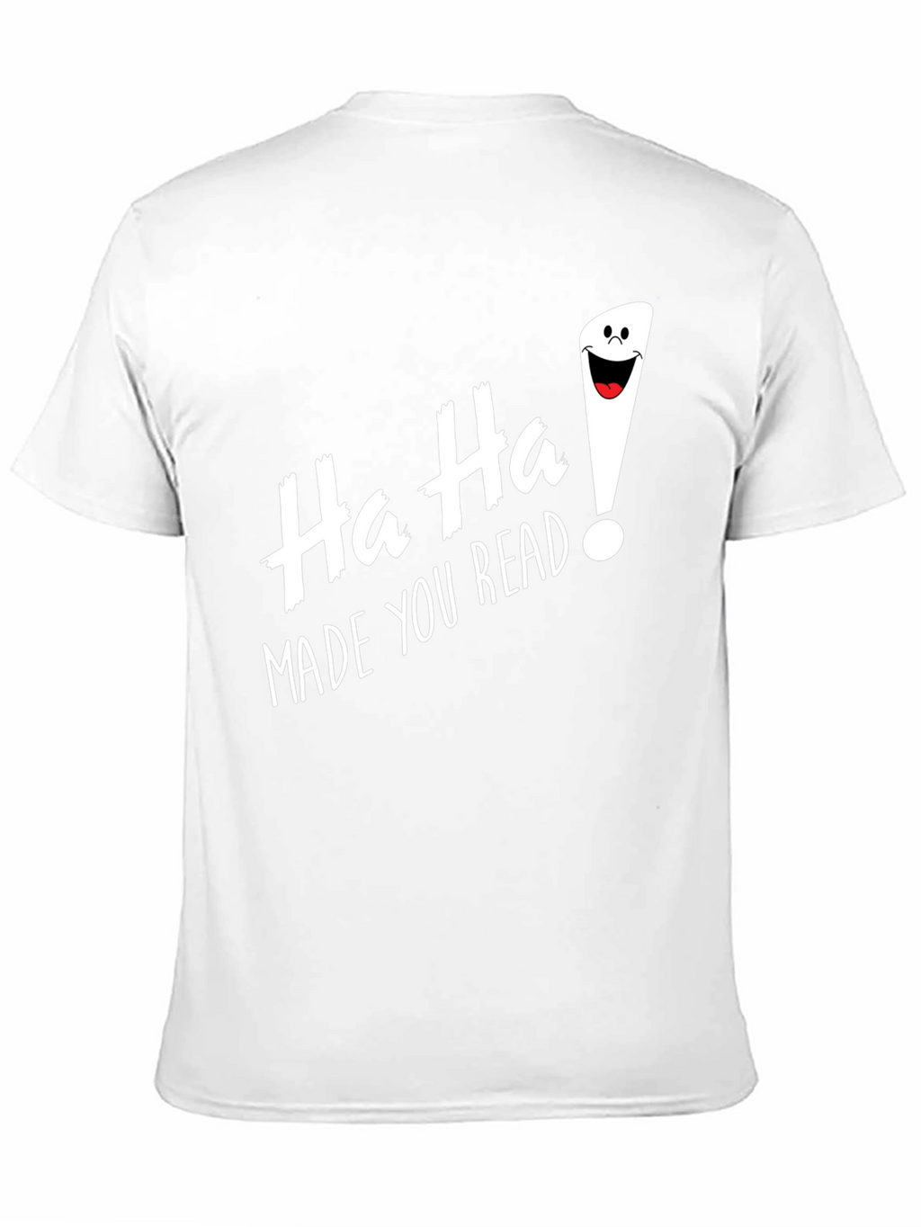 Funny Ha Ha Made You Read Black T-Shirt