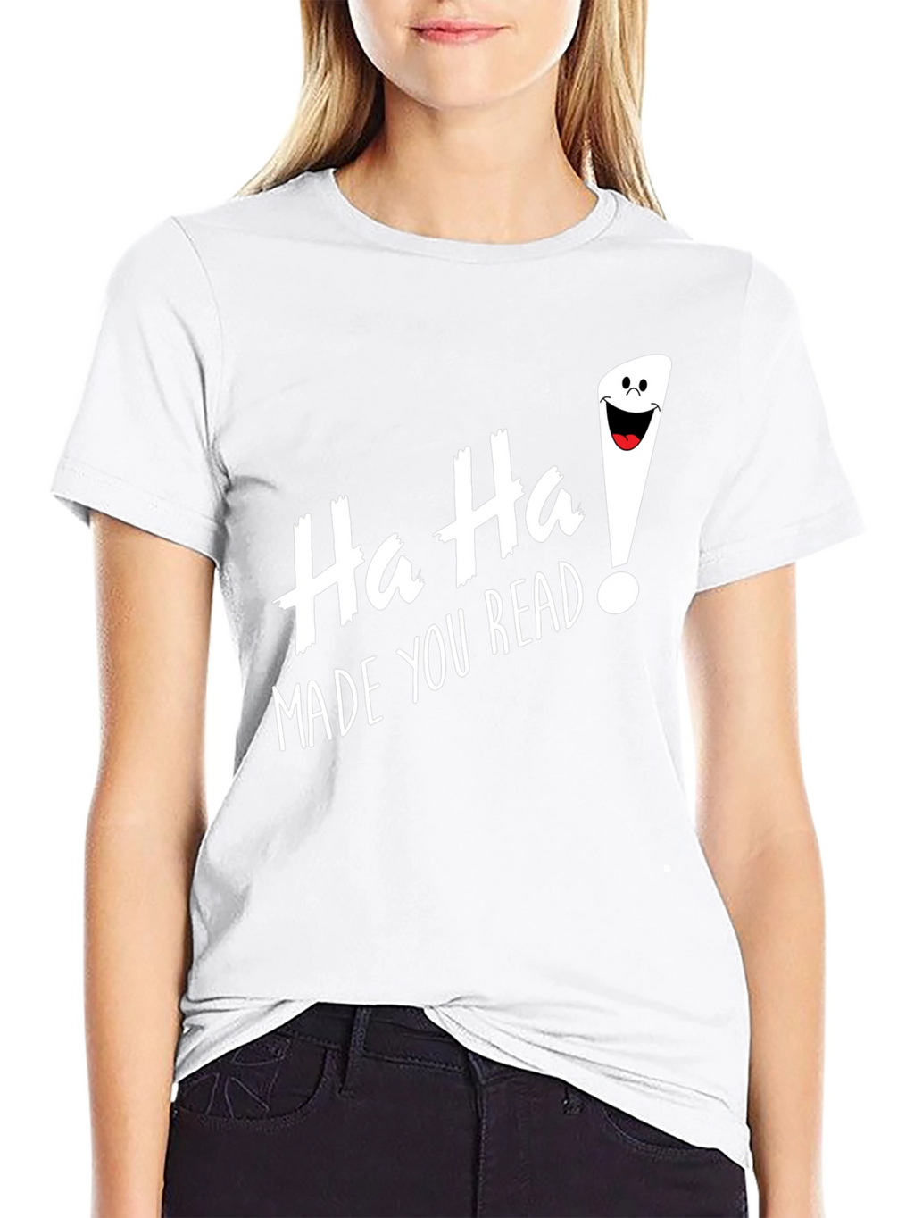 Funny Ha Ha Made You Read Black T-Shirt