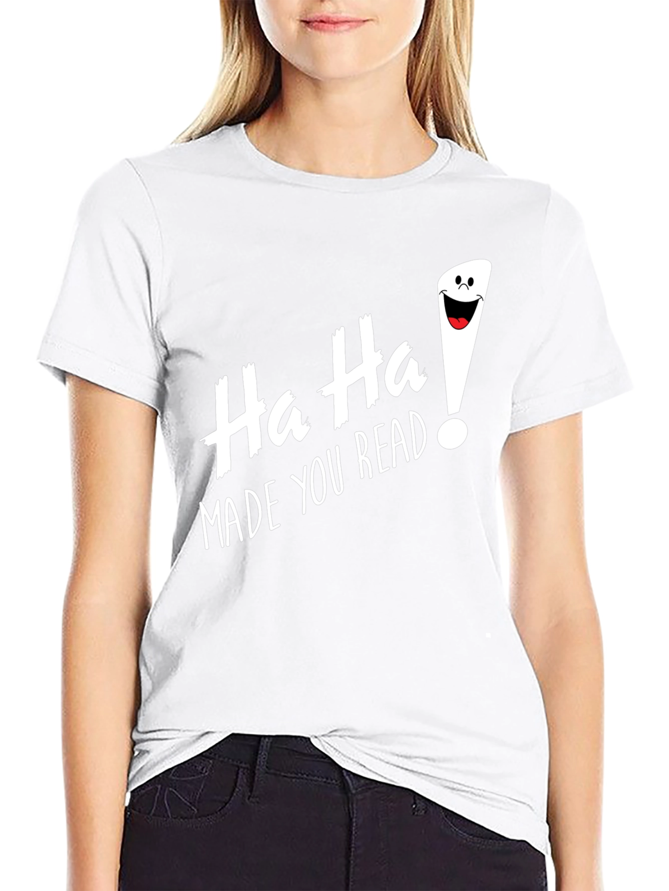 Funny Ha Ha Made You Read Black T-Shirt