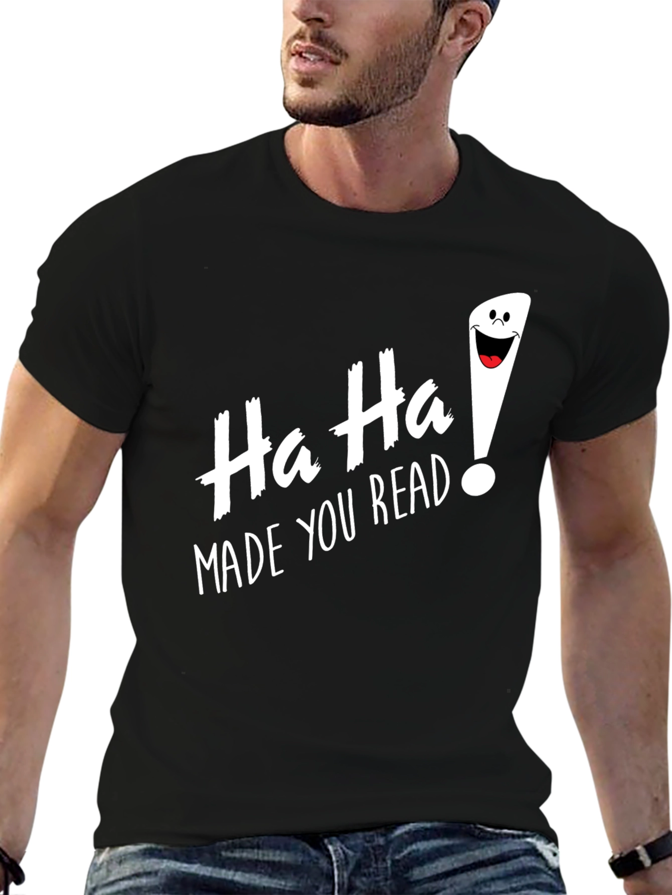 Funny Ha Ha Made You Read Black T-Shirt