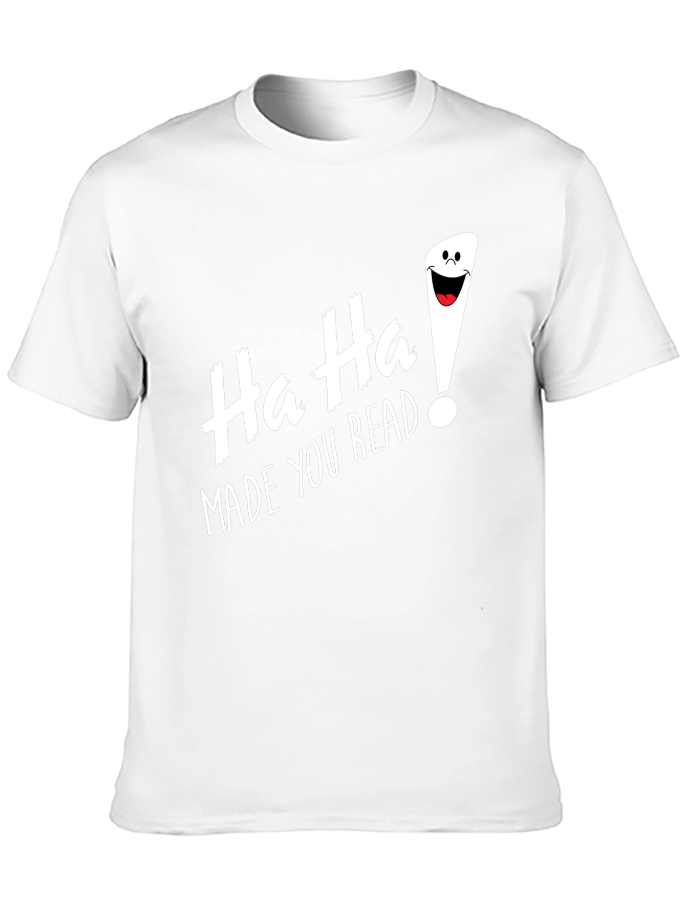 Funny Ha Ha Made You Read Black T-Shirt