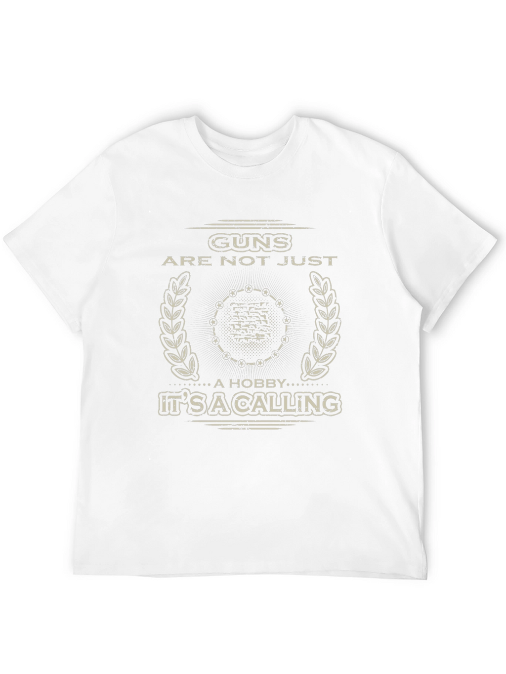 Guns Are Not Just a Hobby T-Shirt