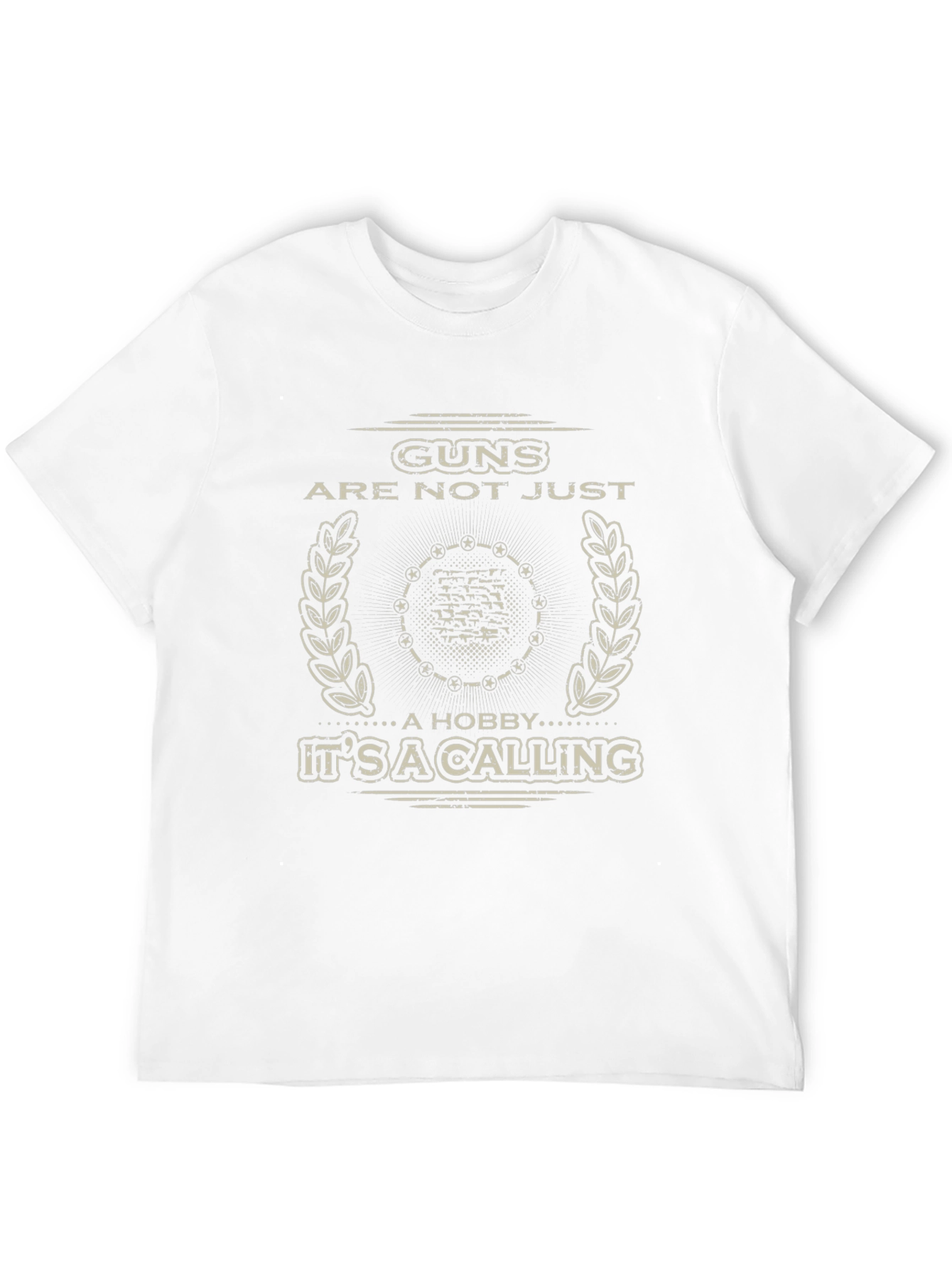 Guns Are Not Just a Hobby T-Shirt