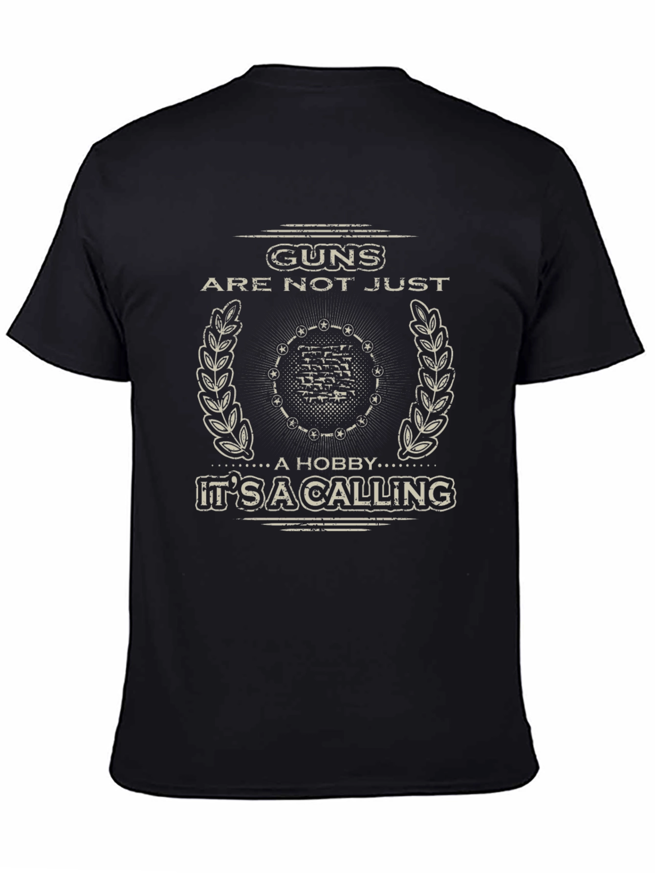 Guns Are Not Just a Hobby T-Shirt