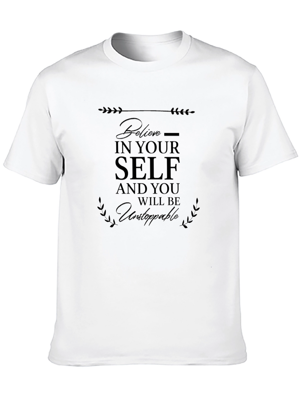 Believe In Yourself Black T-Shirt