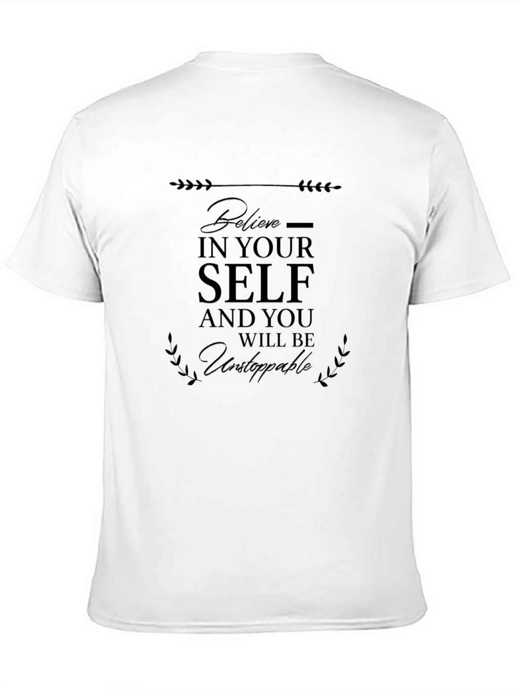 Believe In Yourself Black T-Shirt
