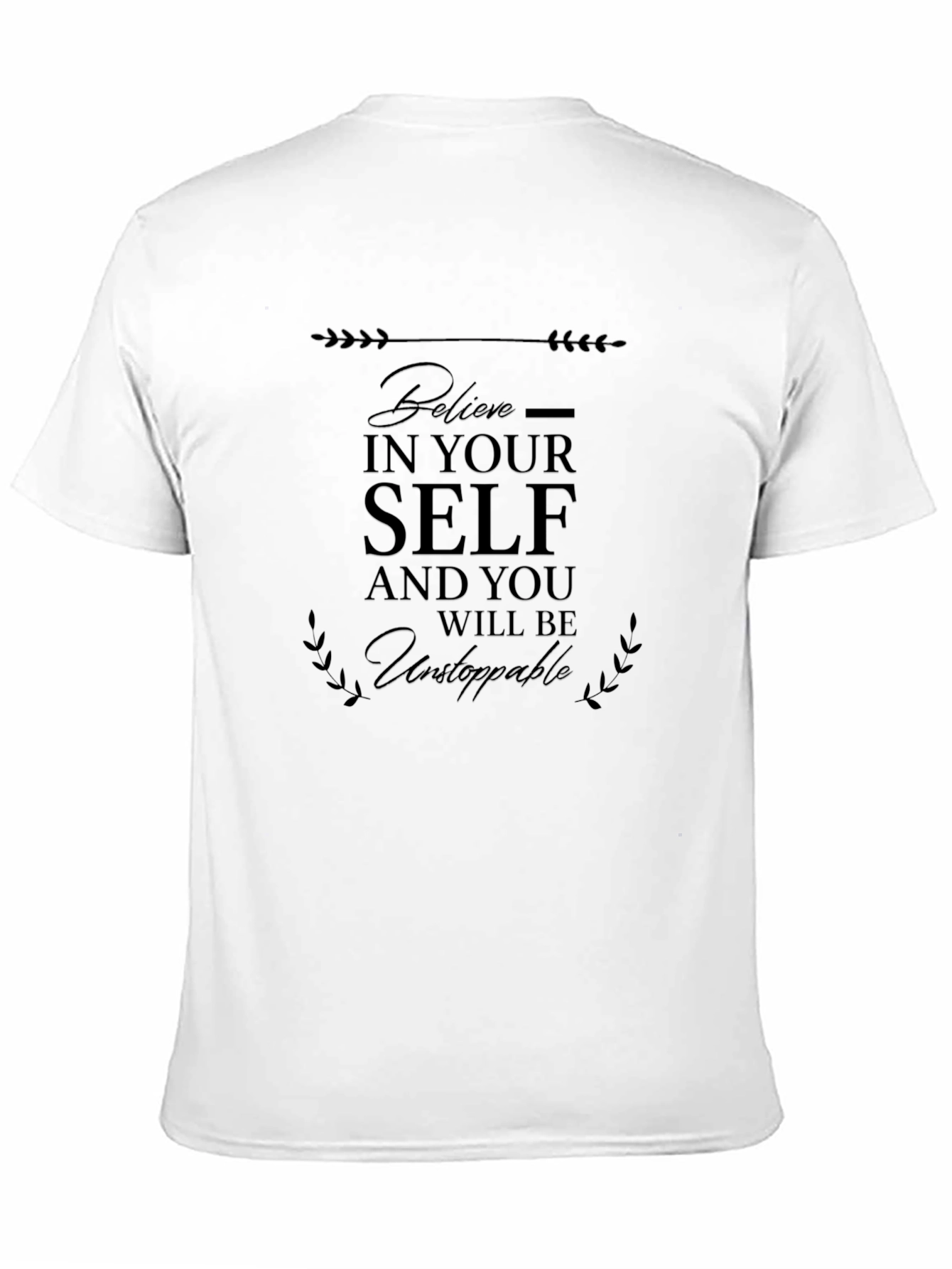 Believe In Yourself Black T-Shirt