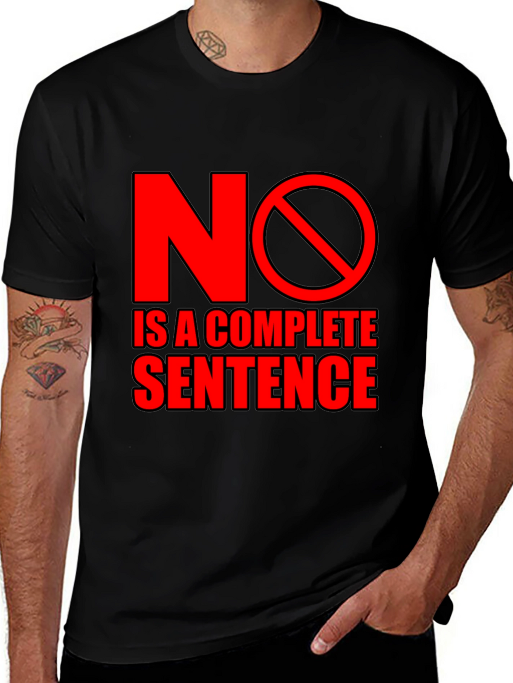 No is a Complete Sentence Black T-Shirt