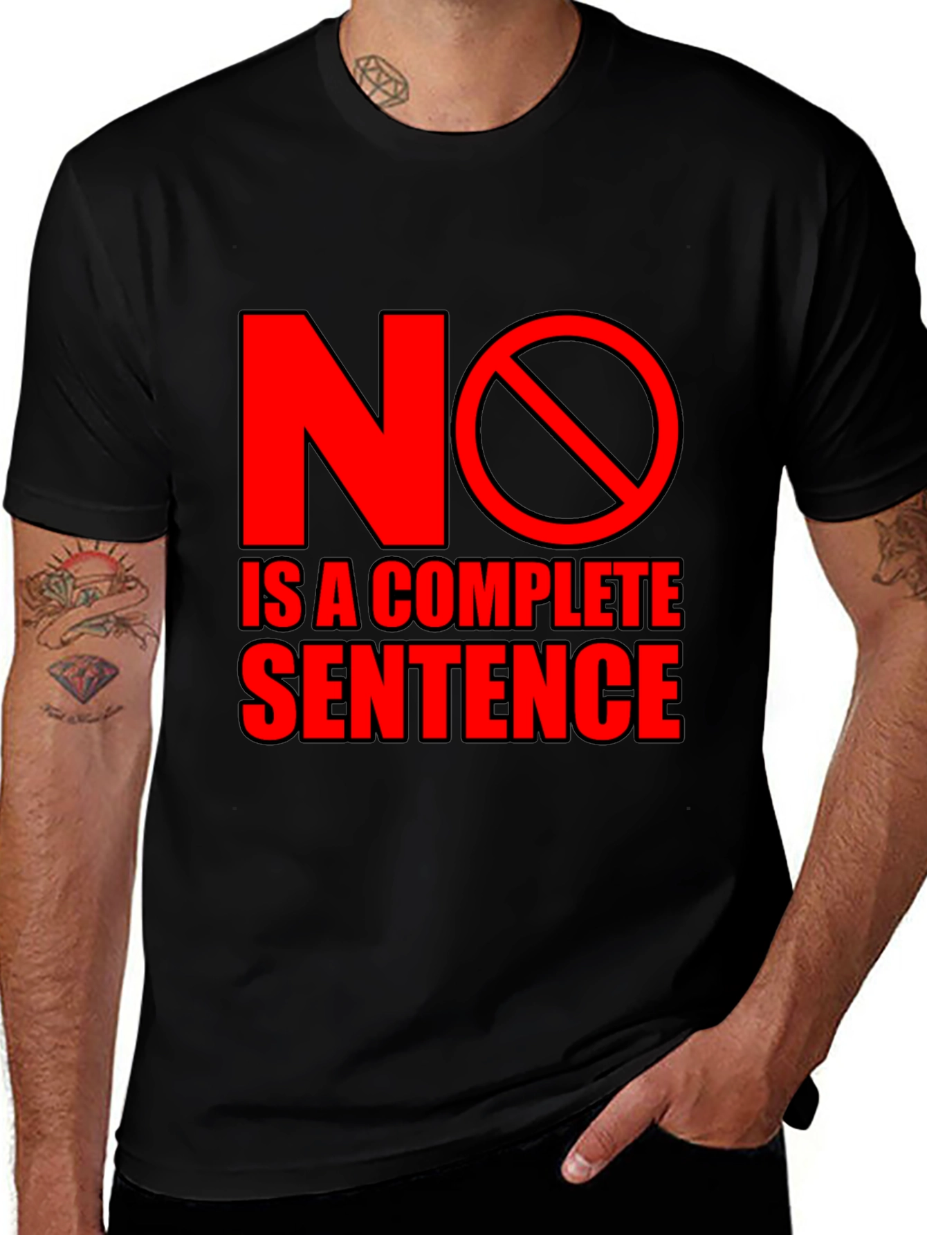 No is a Complete Sentence Black T-Shirt