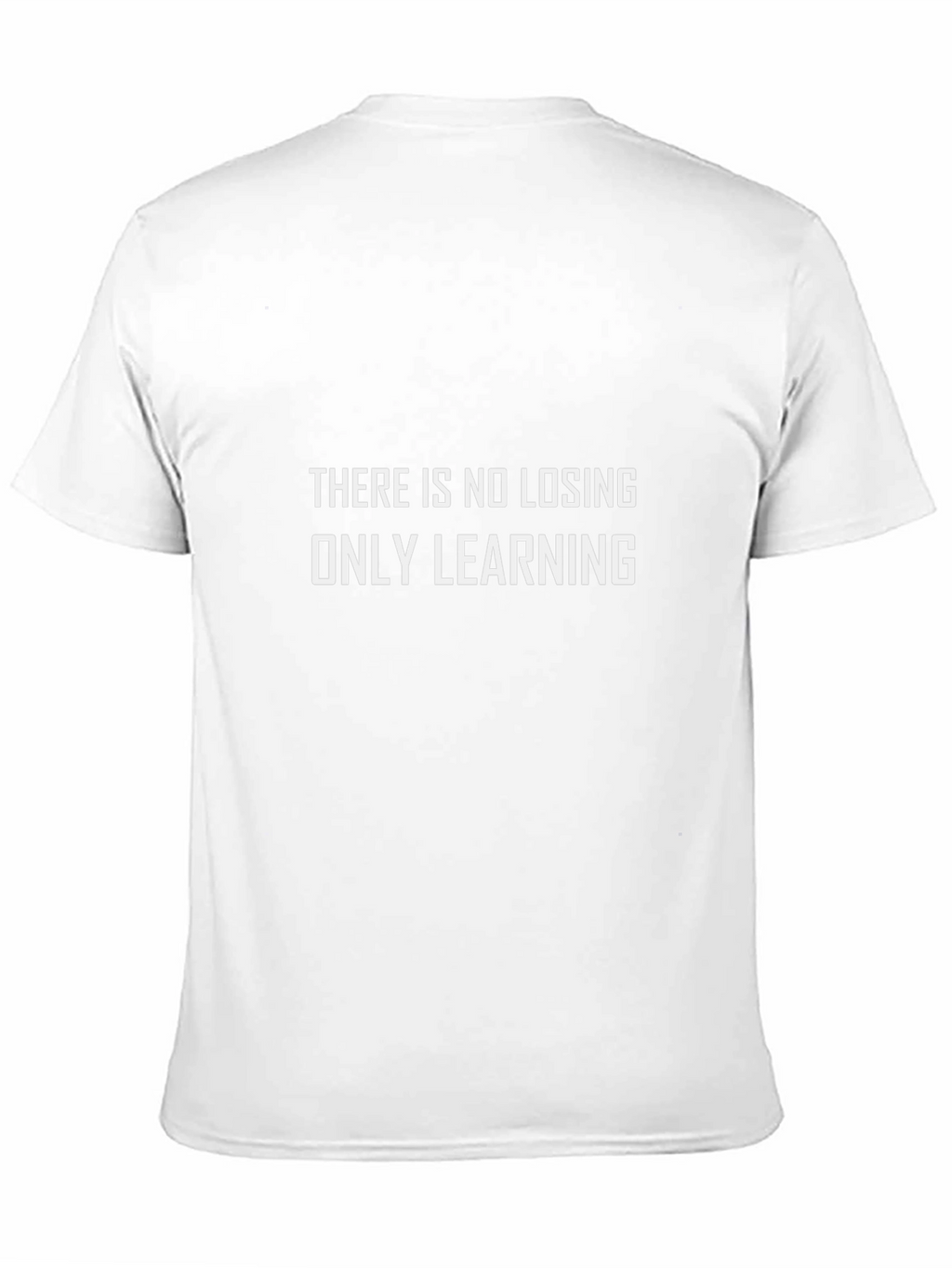 Motivational T-Shirt - No Losing Only Learning