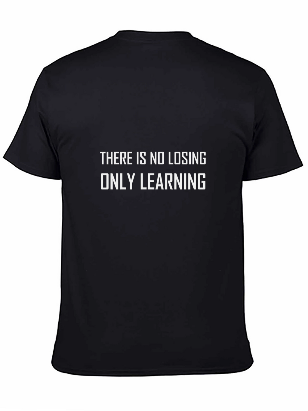 Motivational T-Shirt - No Losing Only Learning