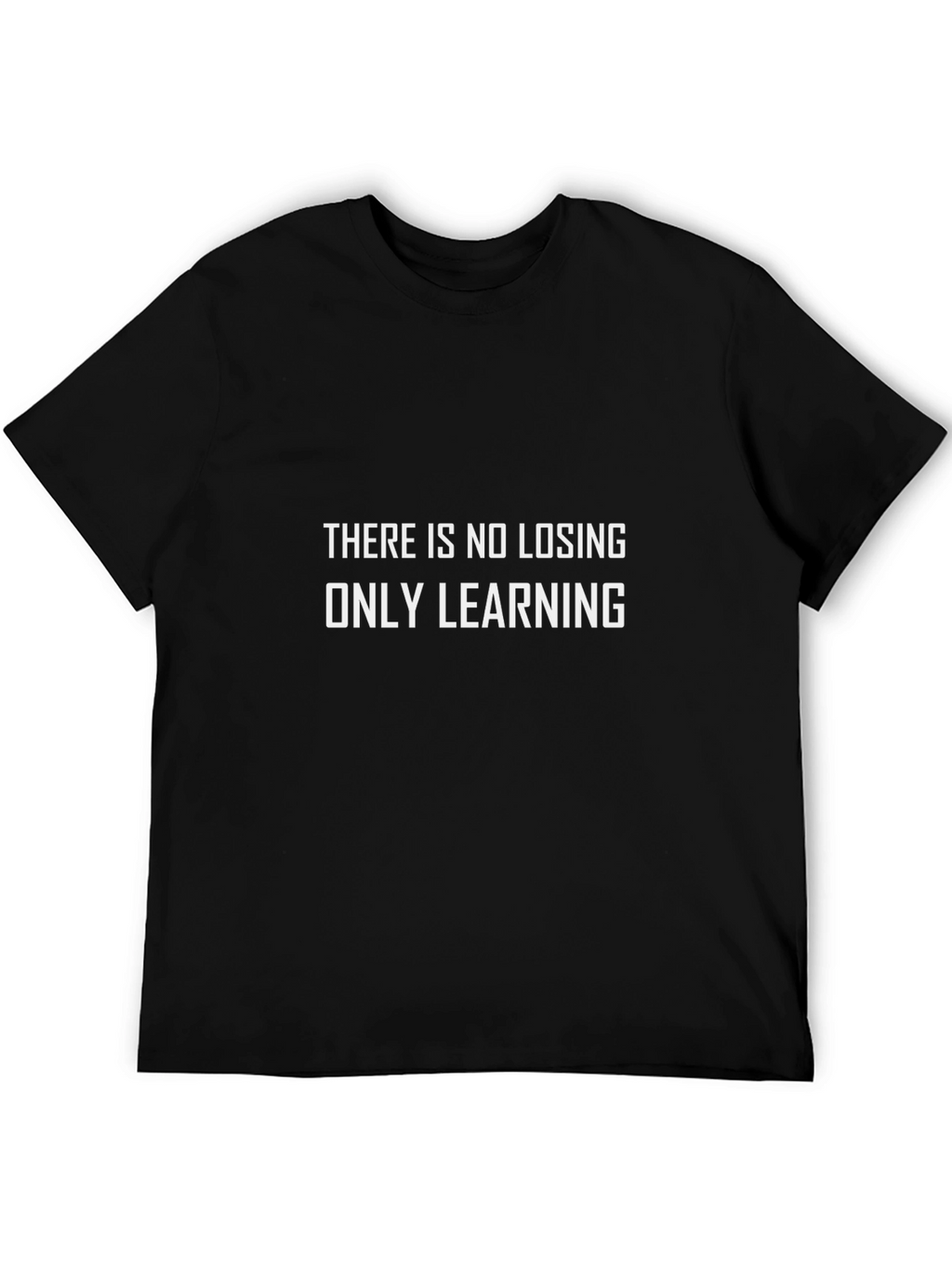 Motivational T-Shirt - No Losing Only Learning