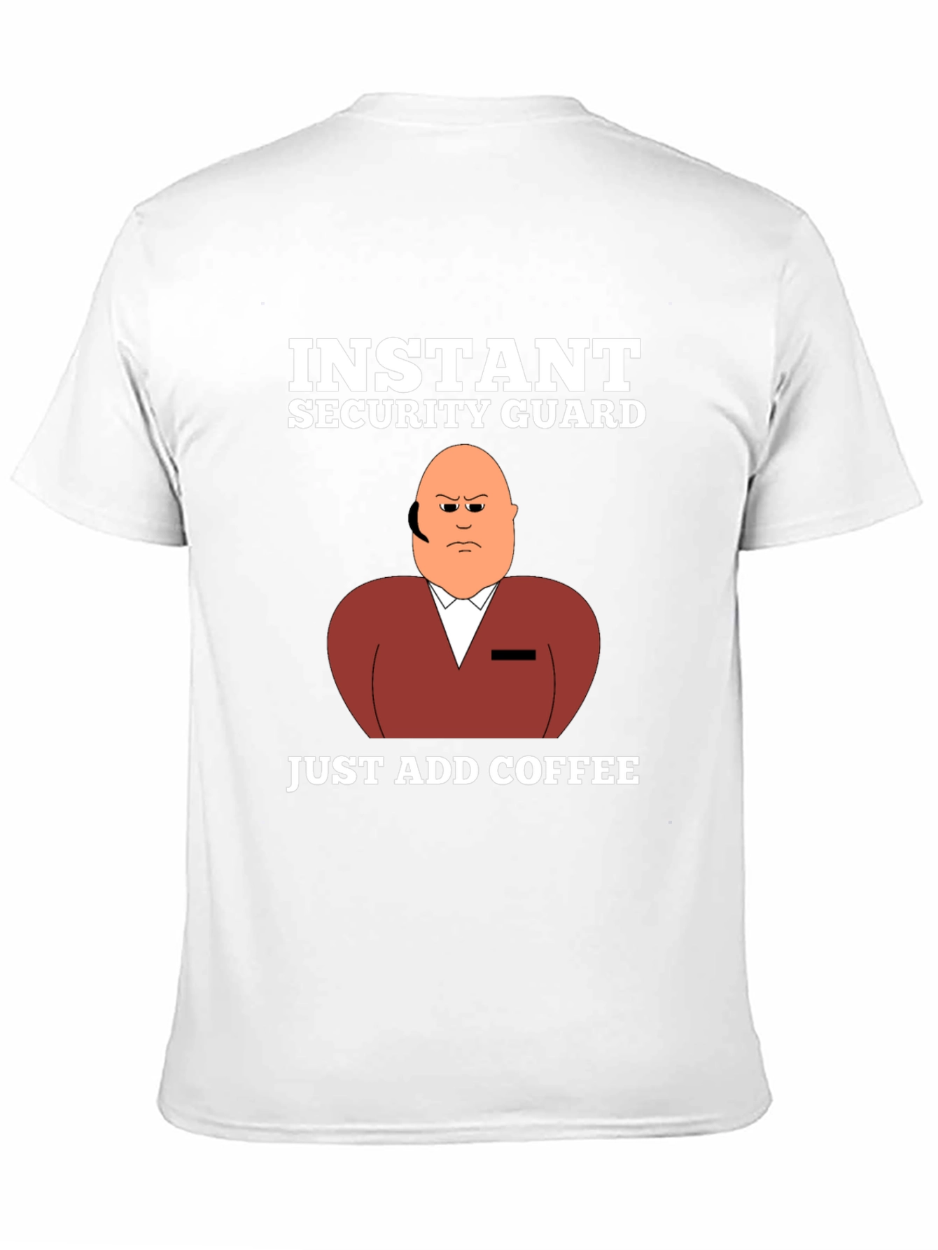 Instant Security Guard Funny Graphic T-Shirt
