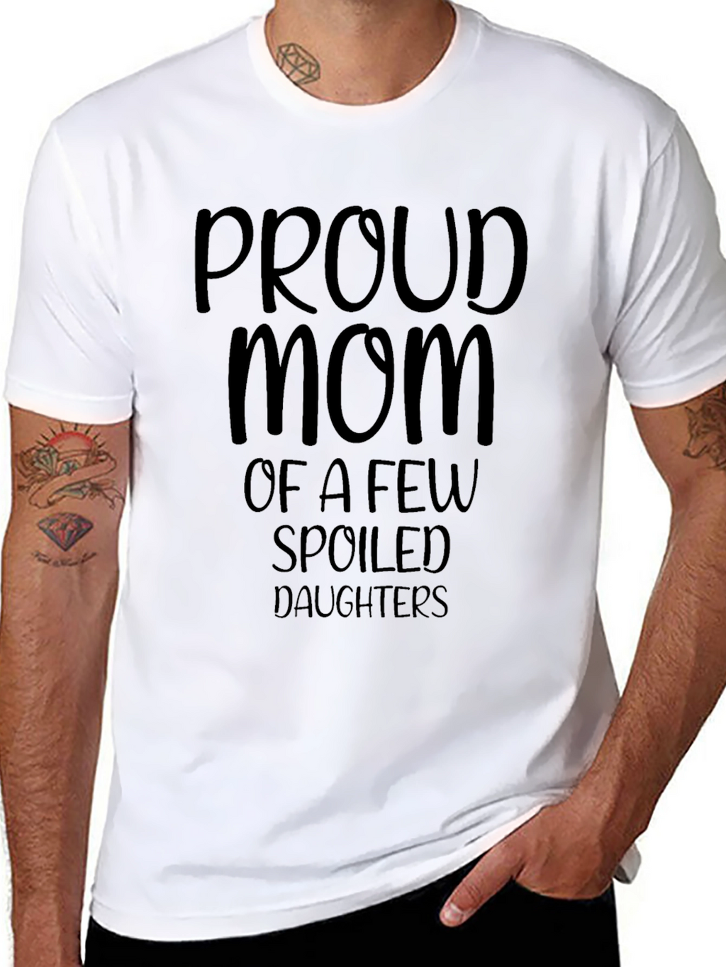 Proud Mom T-Shirt - Spoiled Daughters Tee