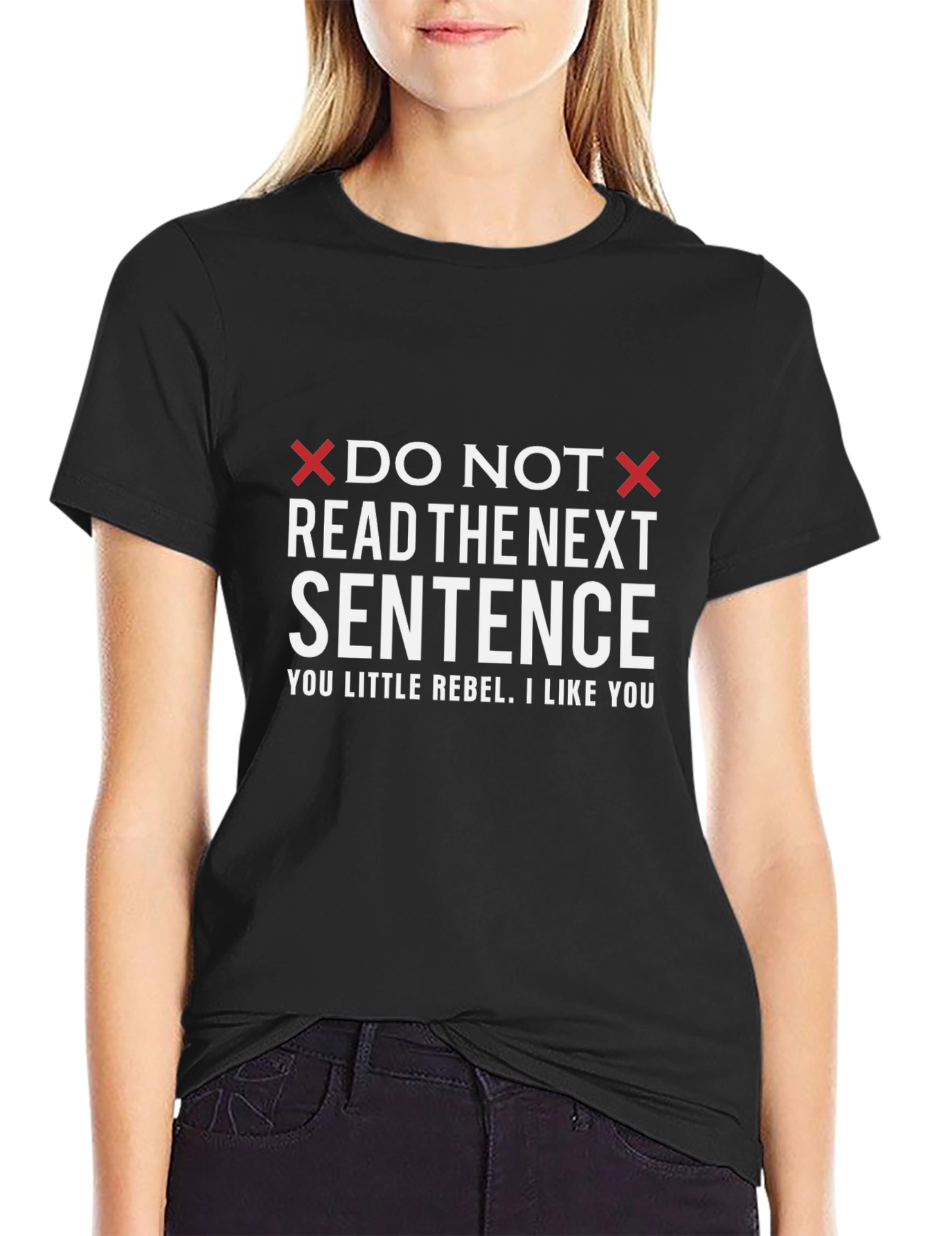 Do Not Read the Next Sentence T-Shirt