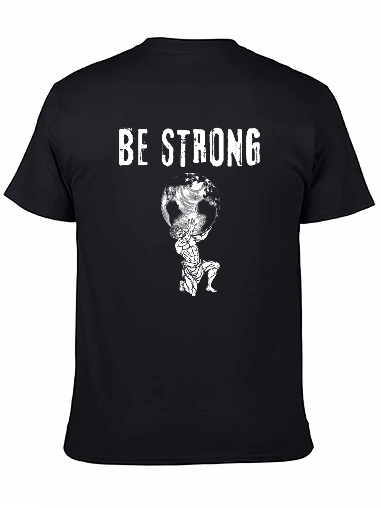 Be Strong Atlas Graphic T-Shirt