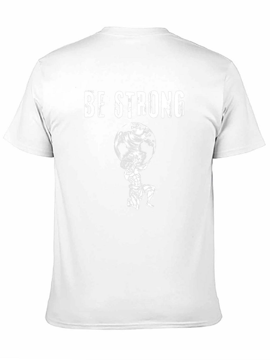 Be Strong Atlas Graphic T-Shirt