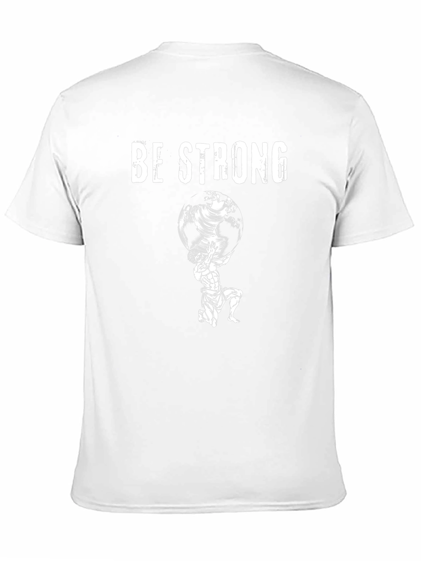 Be Strong Atlas Graphic T-Shirt