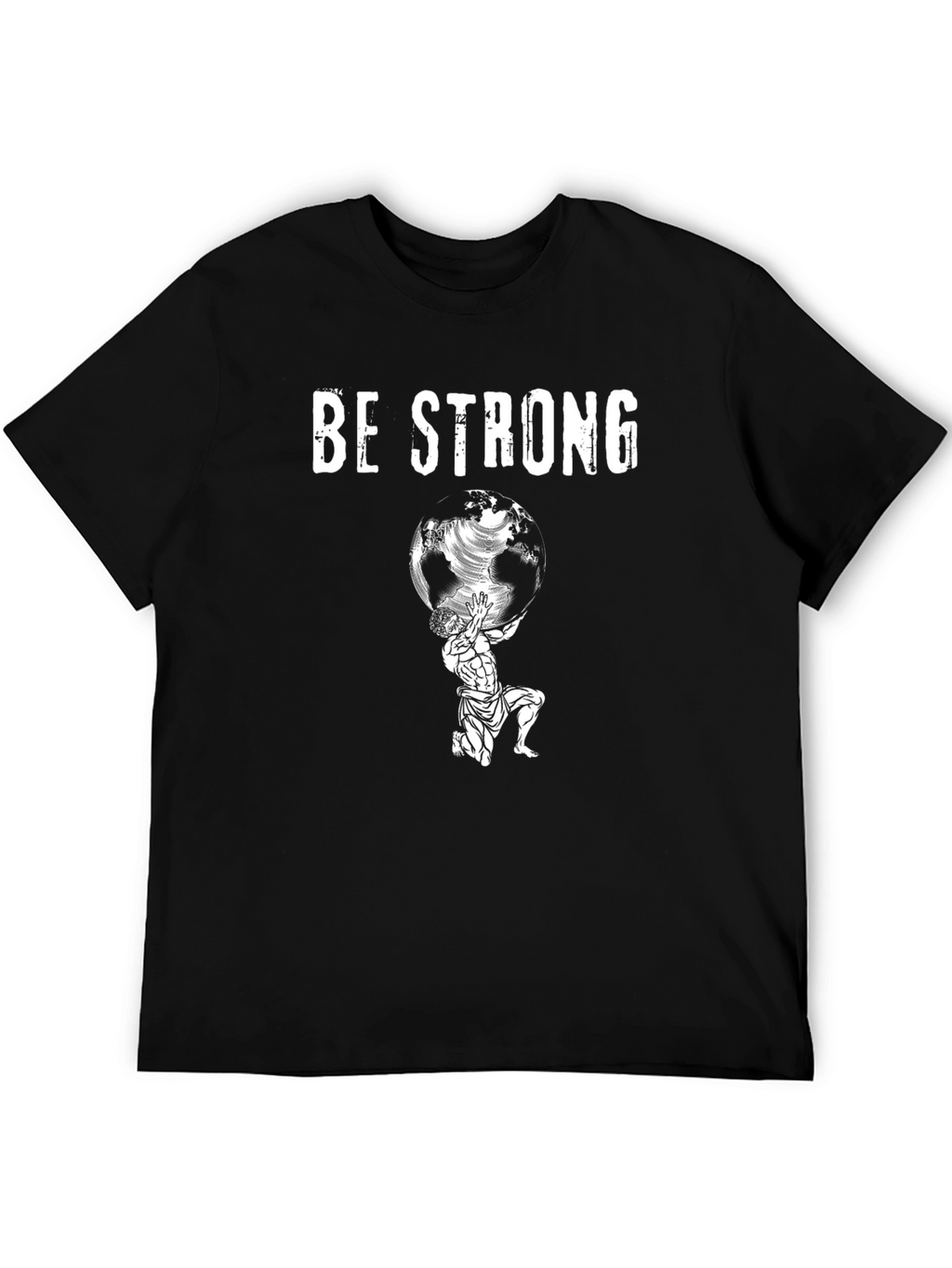 Be Strong Atlas Graphic T-Shirt