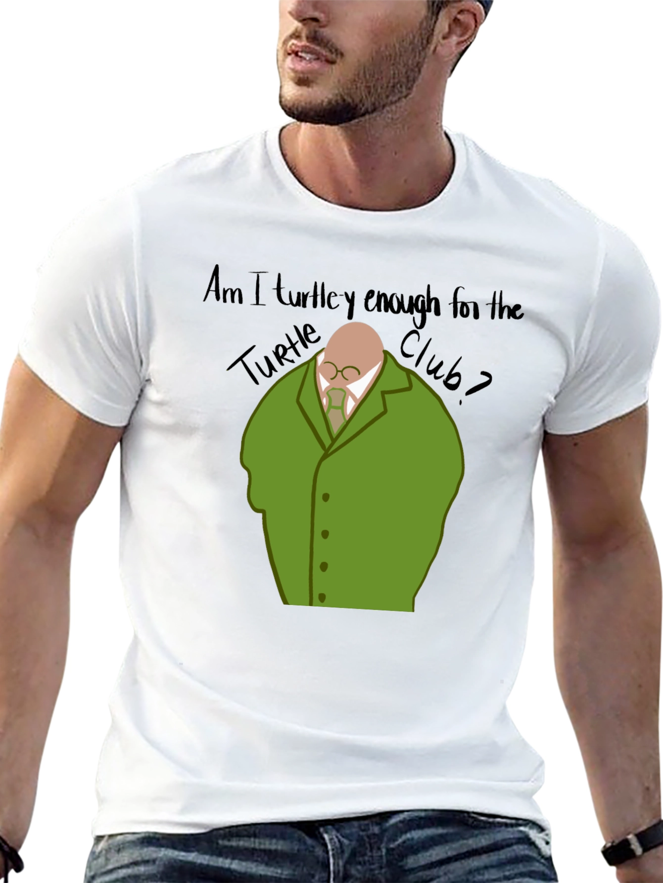 Am I Turtley Enough T-Shirt