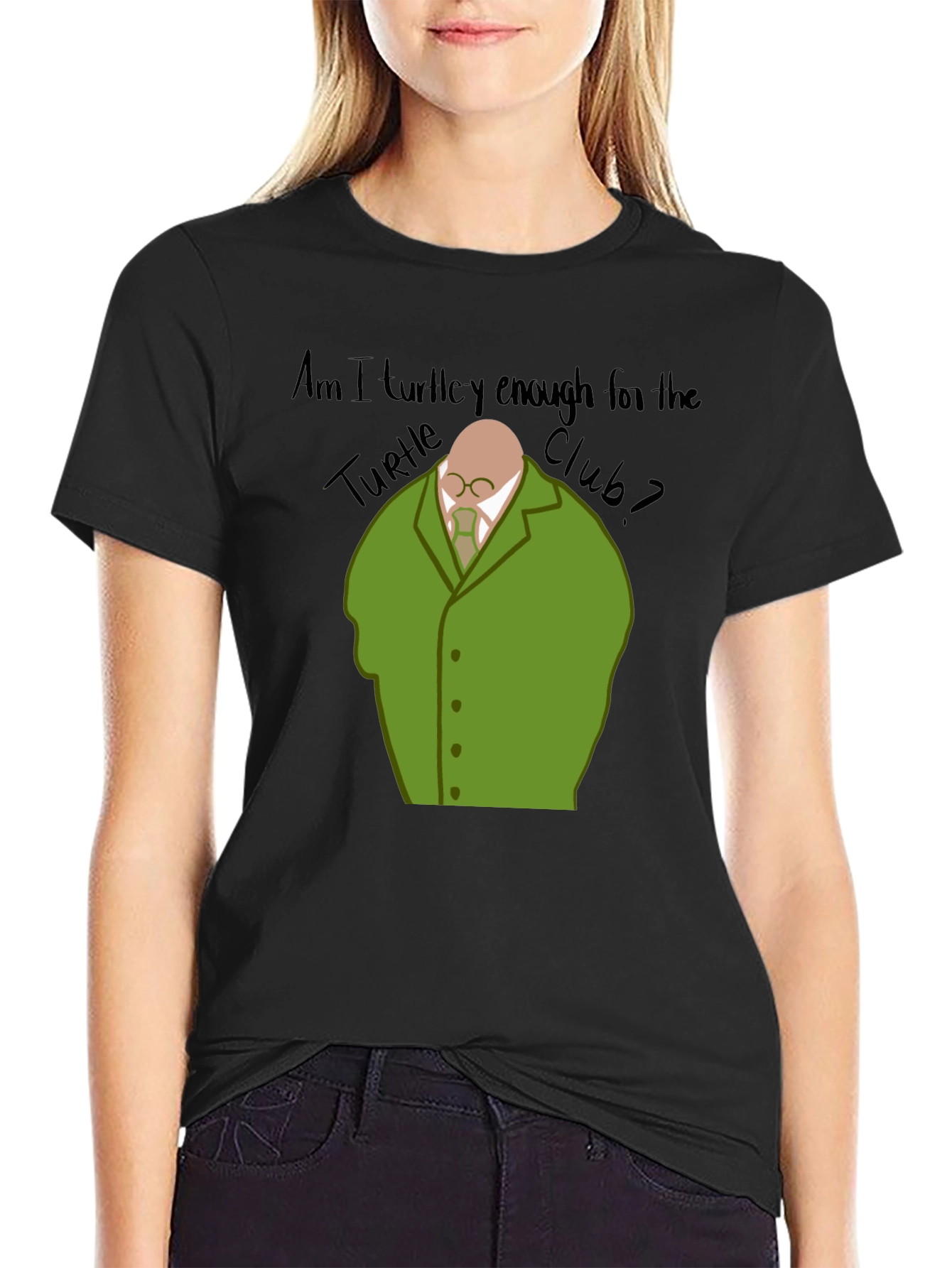Am I Turtley Enough T-Shirt