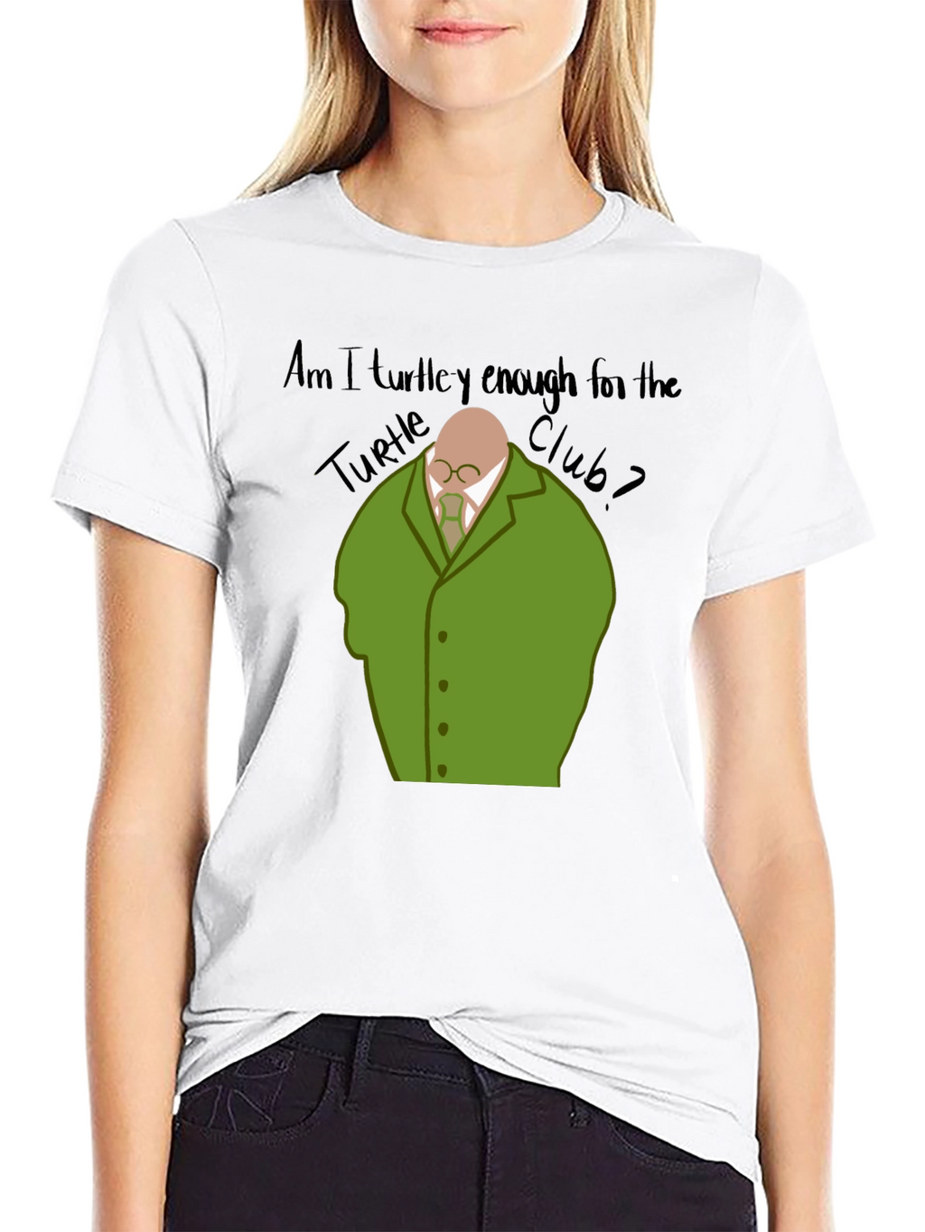 Am I Turtley Enough T-Shirt