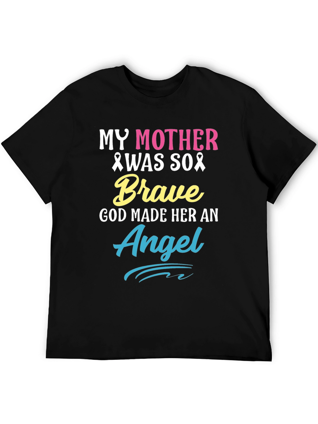 My Mother Was So Brave Awareness T-Shirt