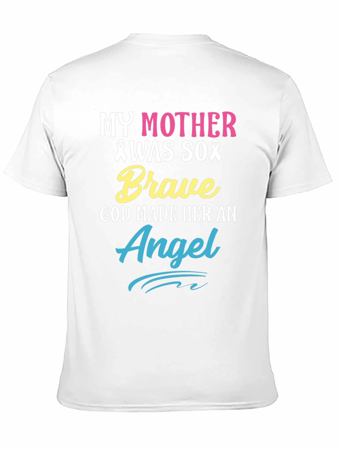 My Mother Was So Brave Awareness T-Shirt