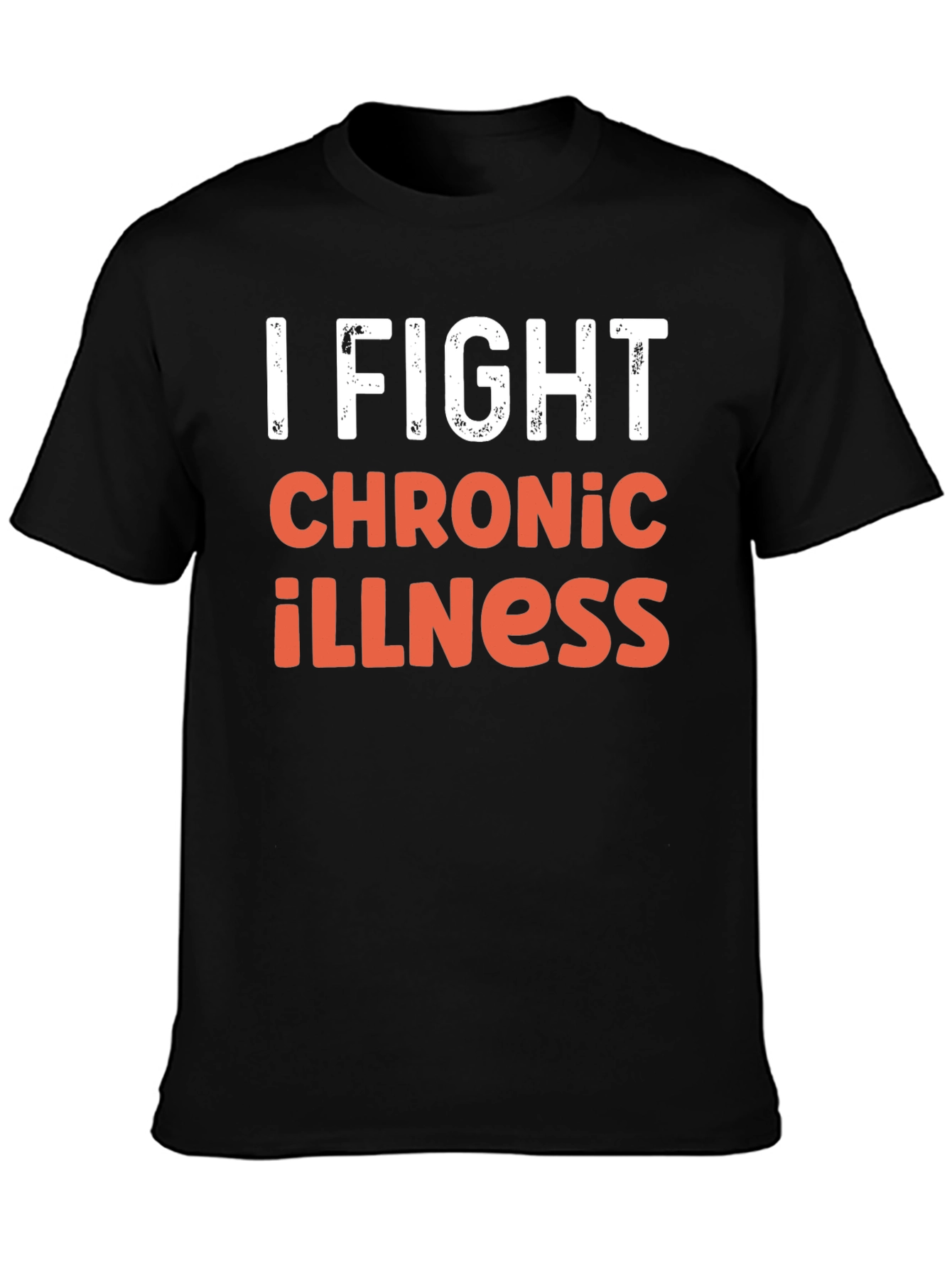 I Fight Chronic Illness Graphic Tee Shirt