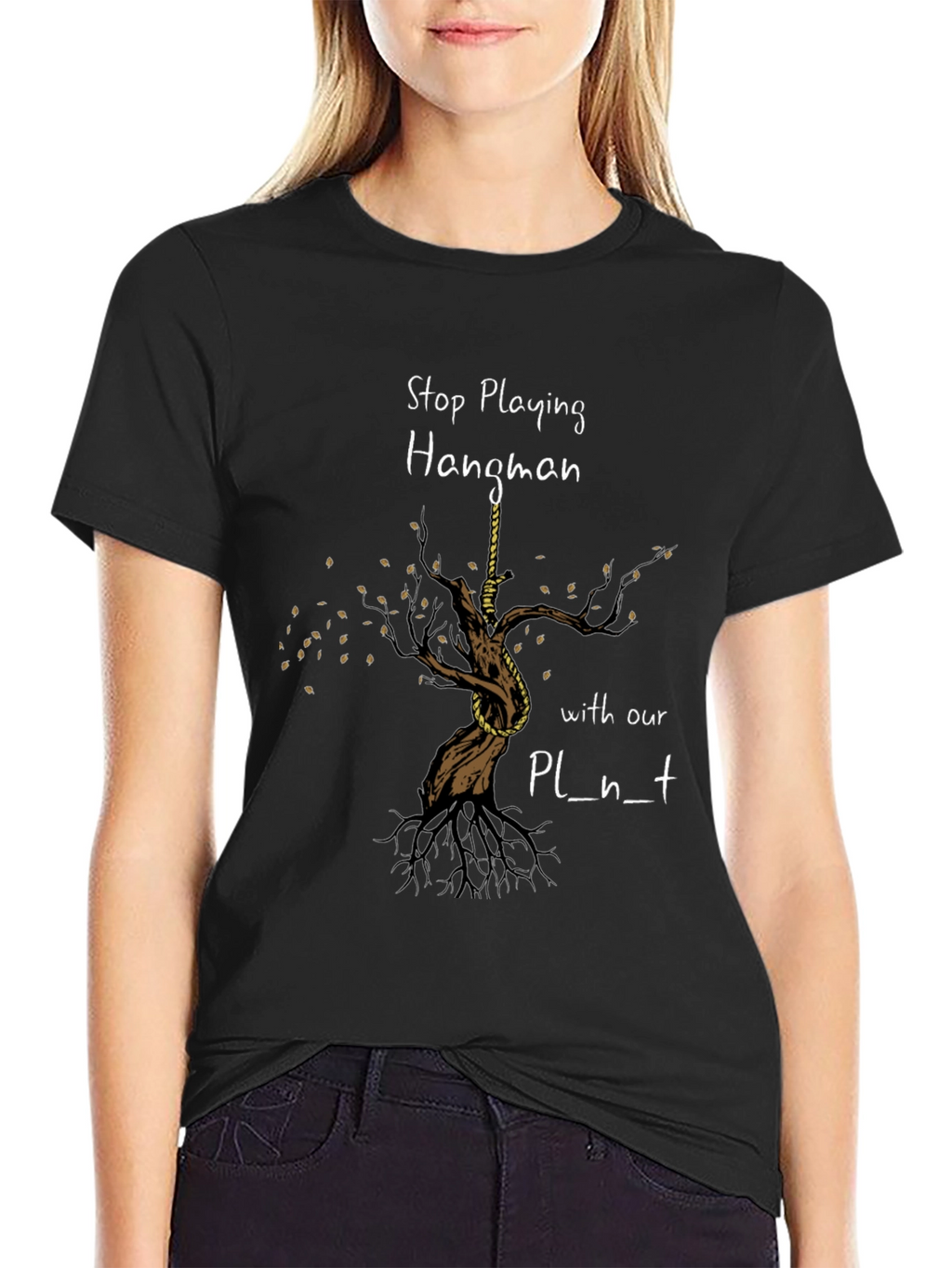 Stop Playing Hangman Graphic Tee - Earth Awareness
