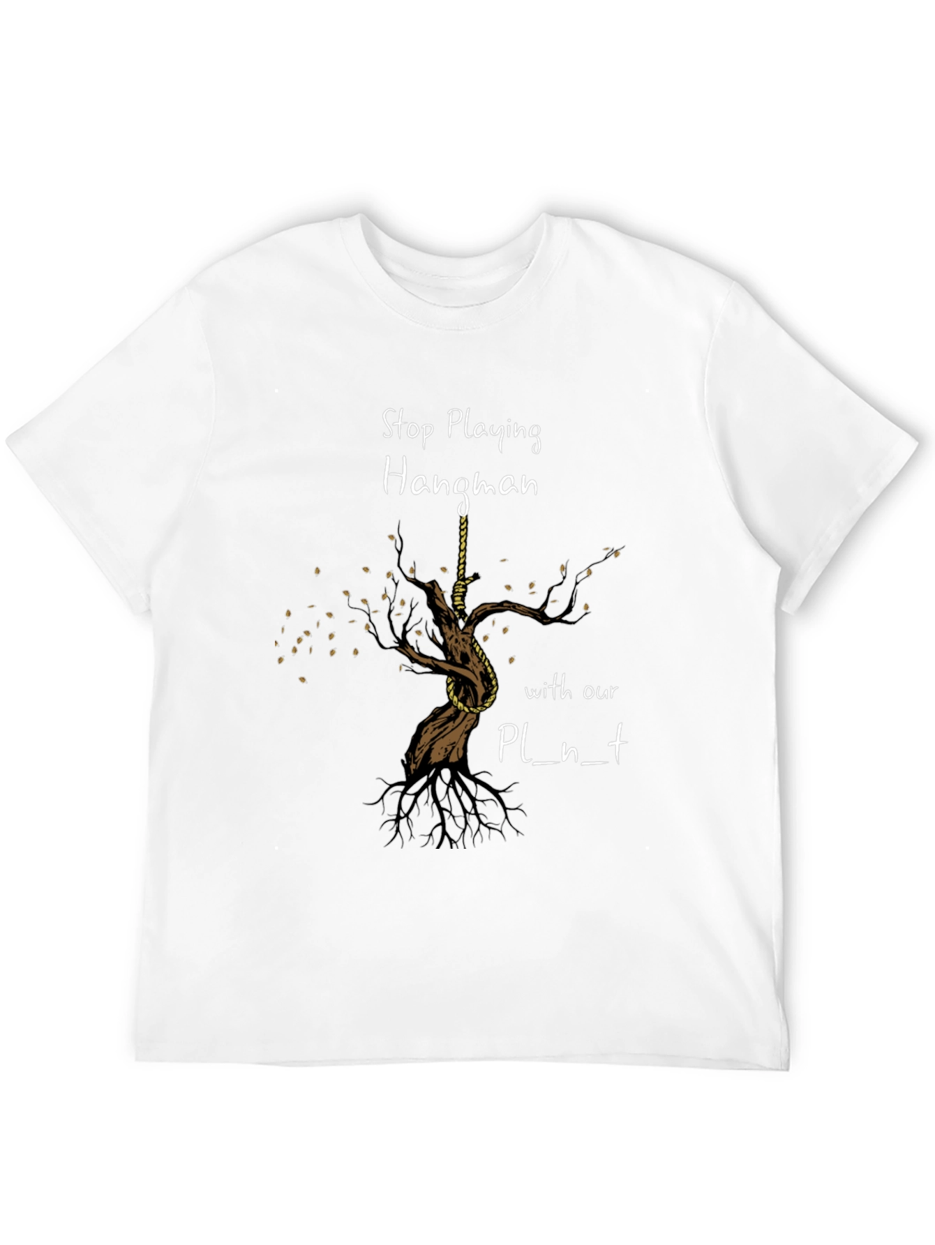 Stop Playing Hangman Graphic Tee - Earth Awareness