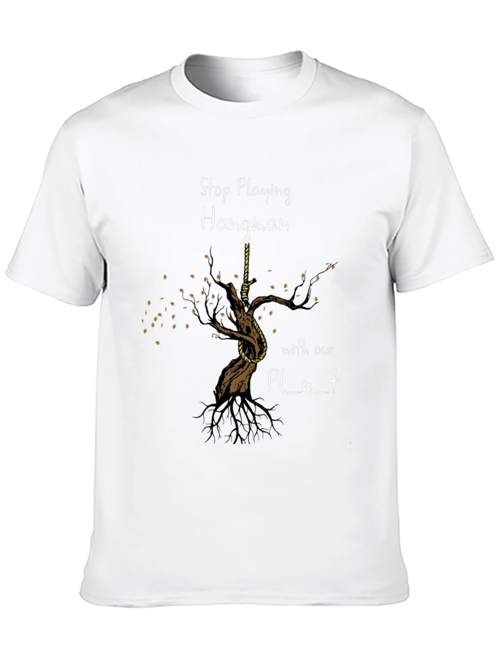 Stop Playing Hangman Graphic Tee - Earth Awareness