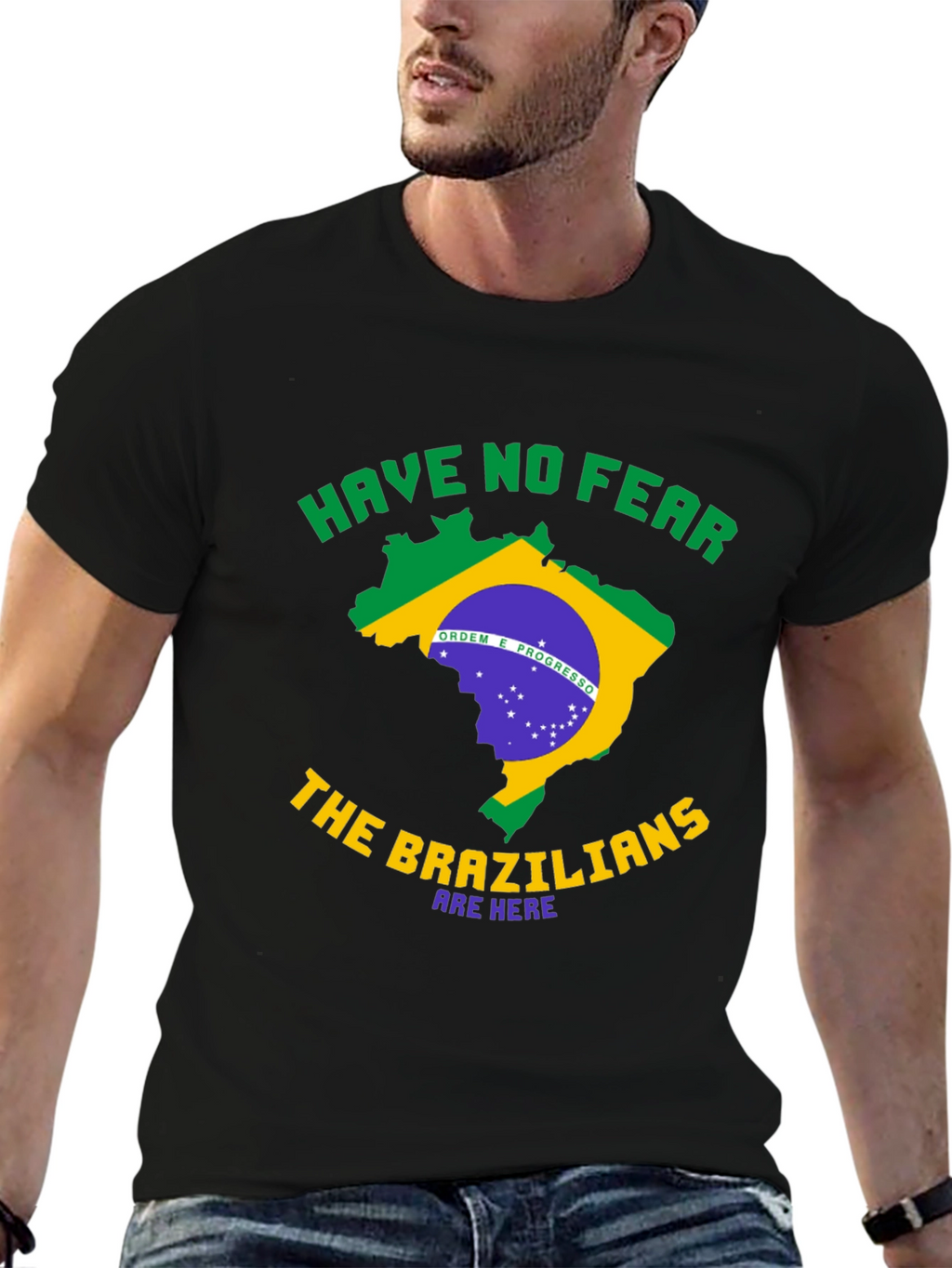 Brazil T-Shirt - Have No Fear Brazilians Are Here