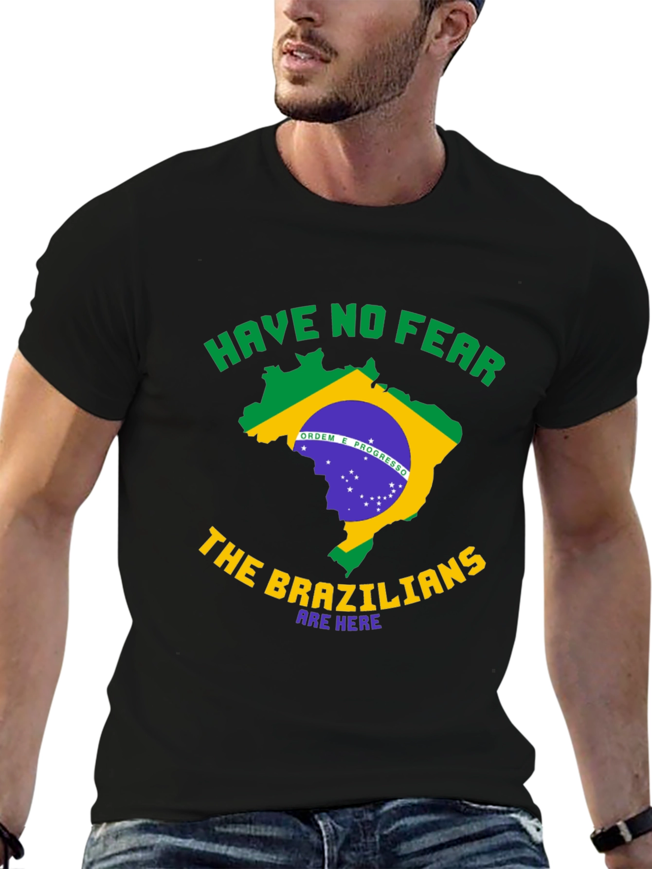 Brazil T-Shirt - Have No Fear Brazilians Are Here