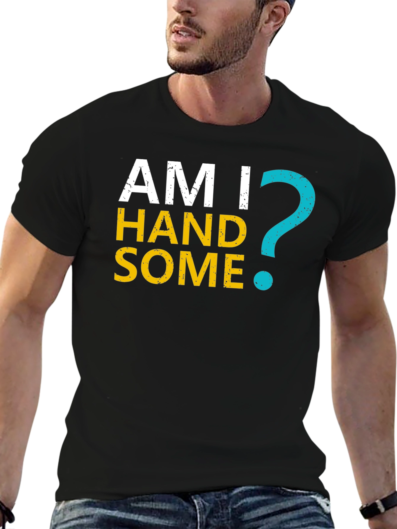 Am I Handsome T-Shirt