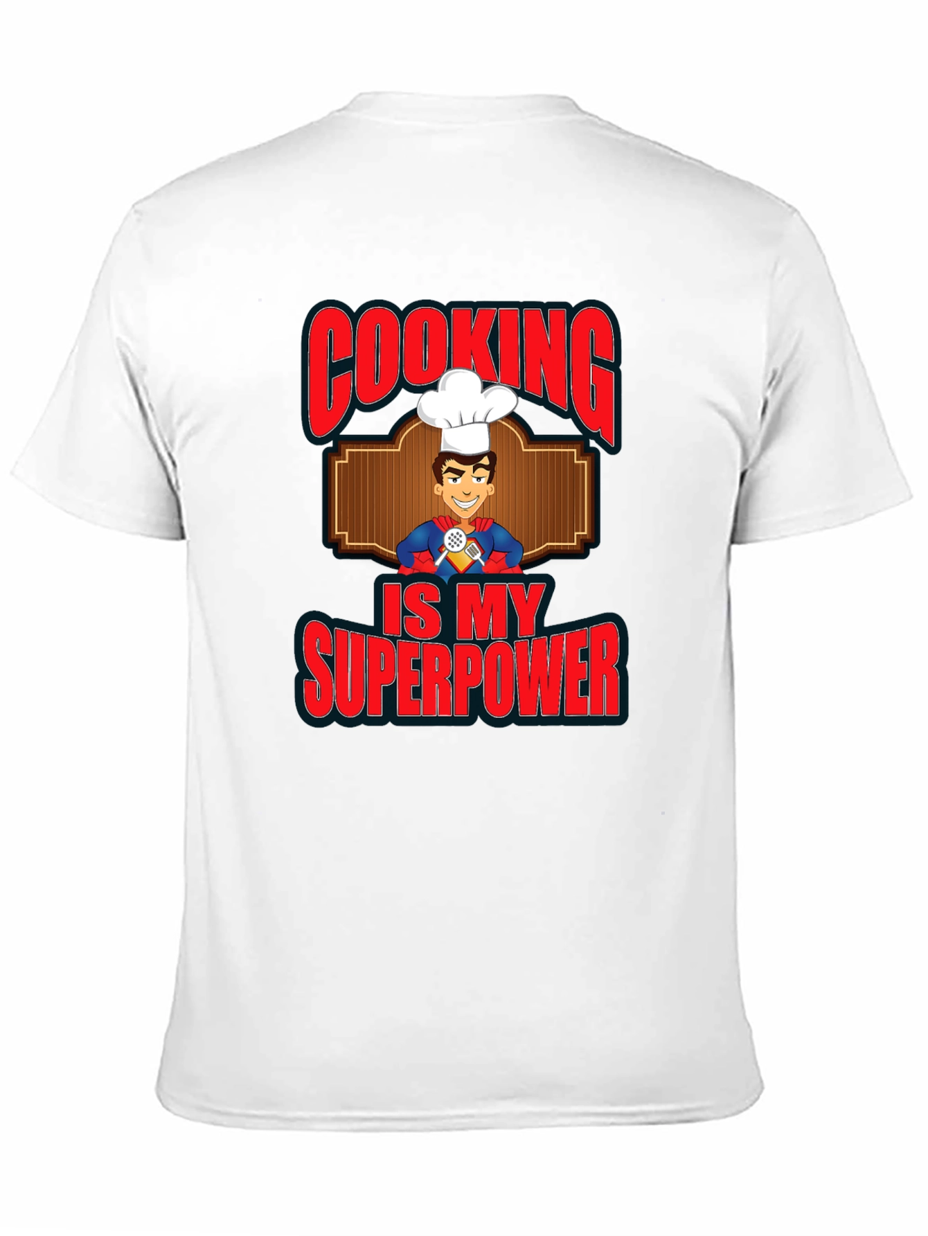 Cooking is My Superpower Graphic T-Shirt