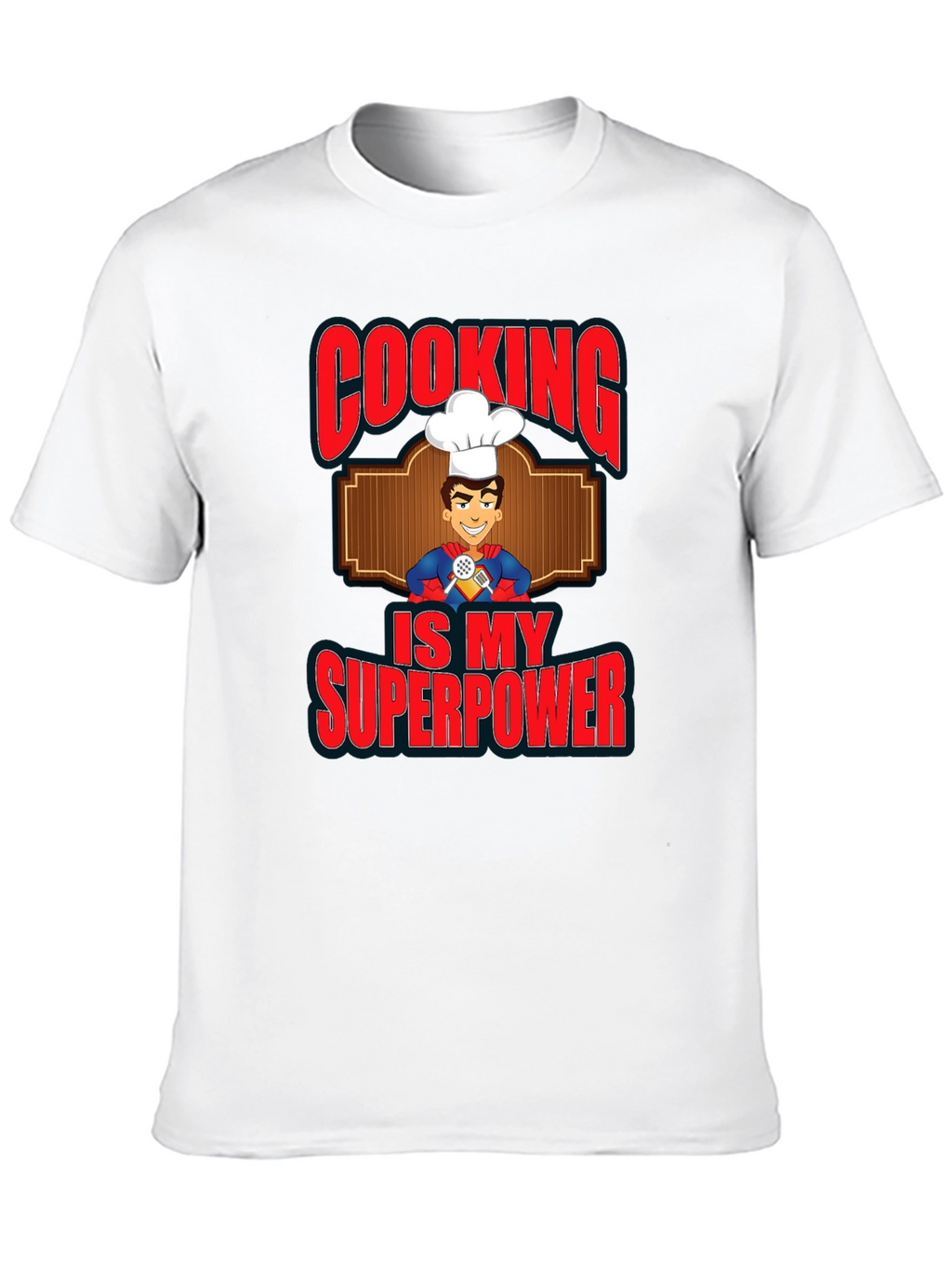 Cooking is My Superpower Graphic T-Shirt