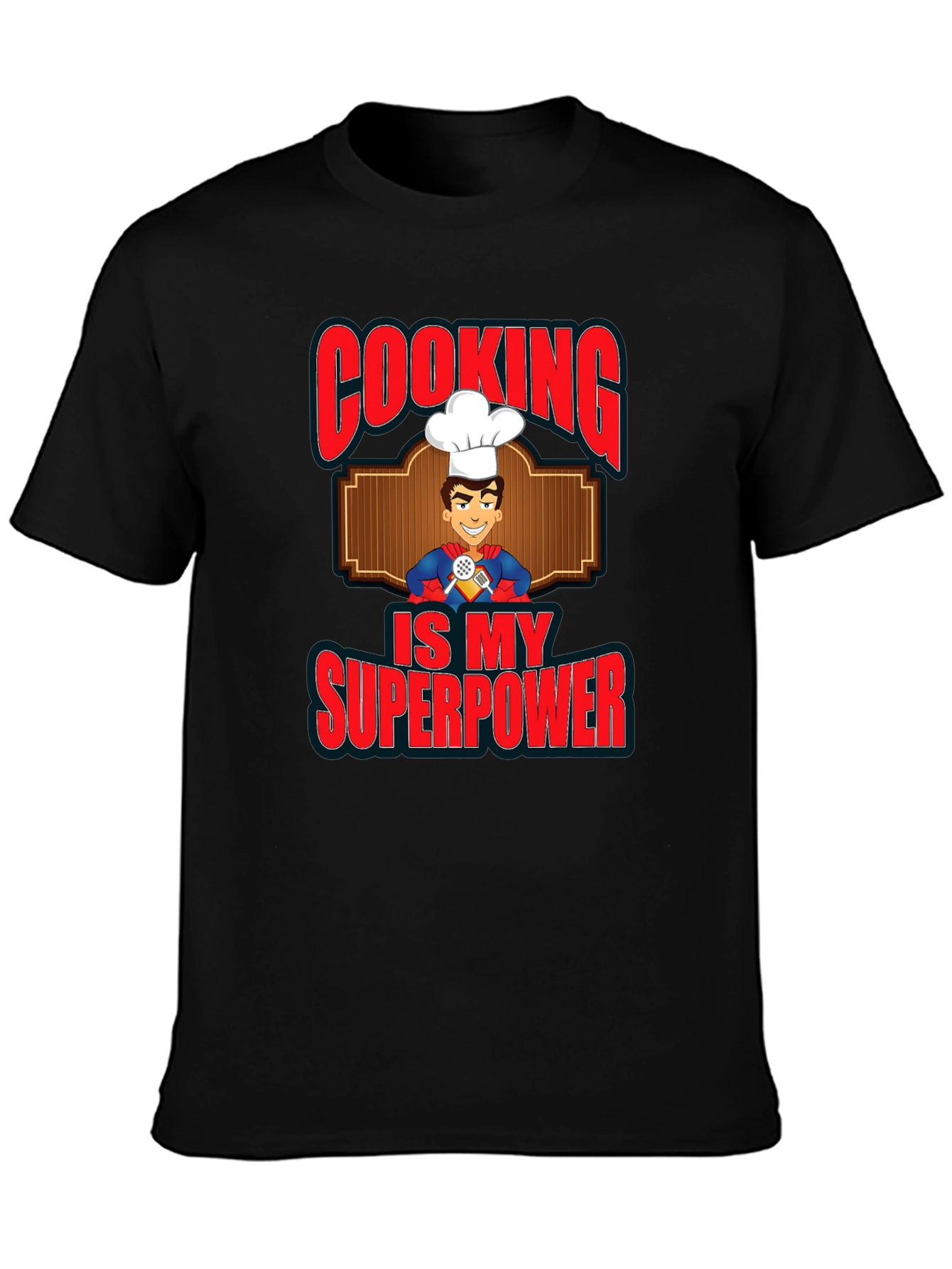 Cooking is My Superpower Graphic T-Shirt