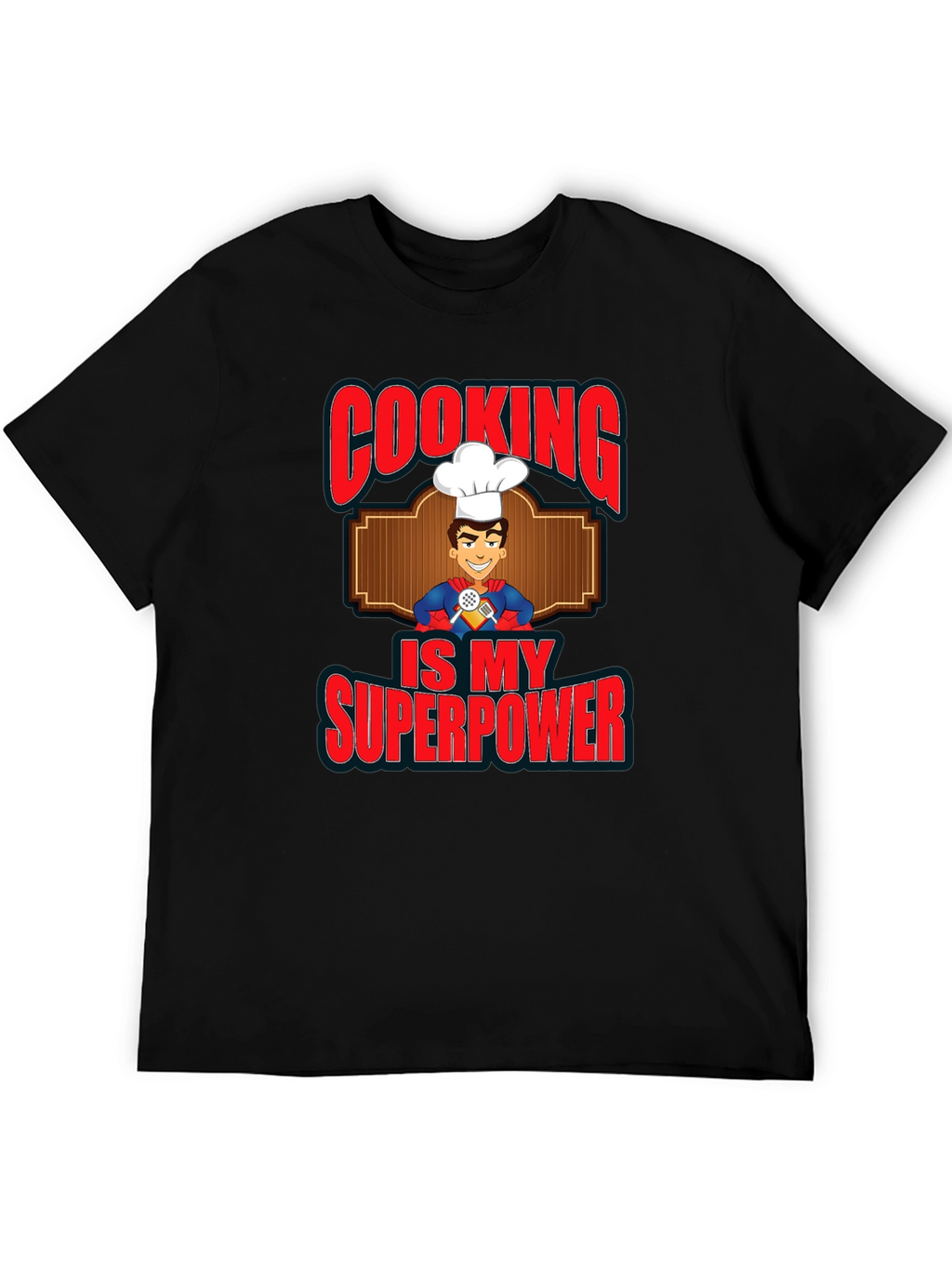 Cooking is My Superpower Graphic T-Shirt