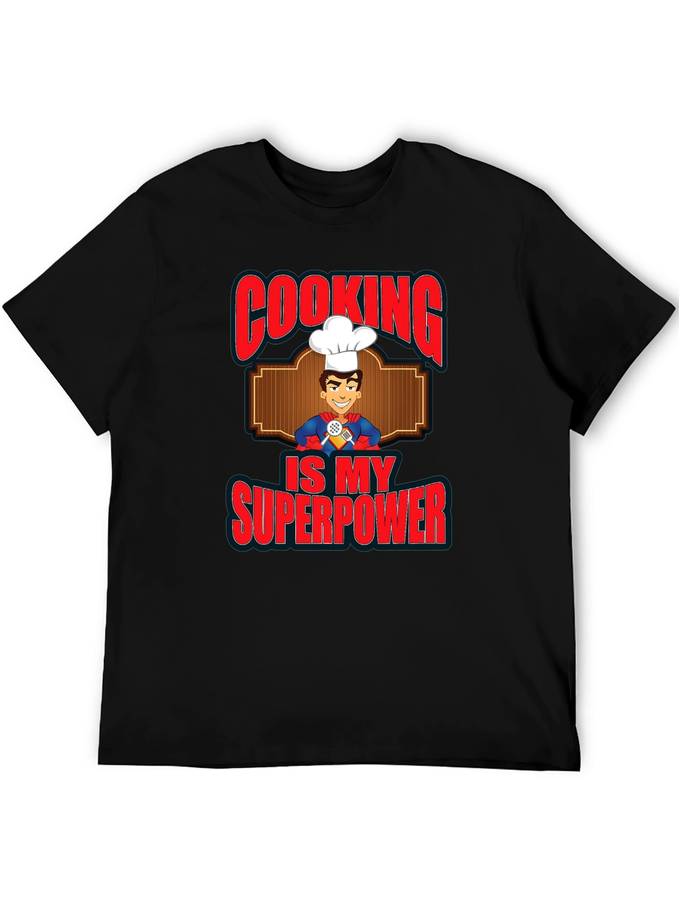 Cooking is My Superpower Graphic T-Shirt
